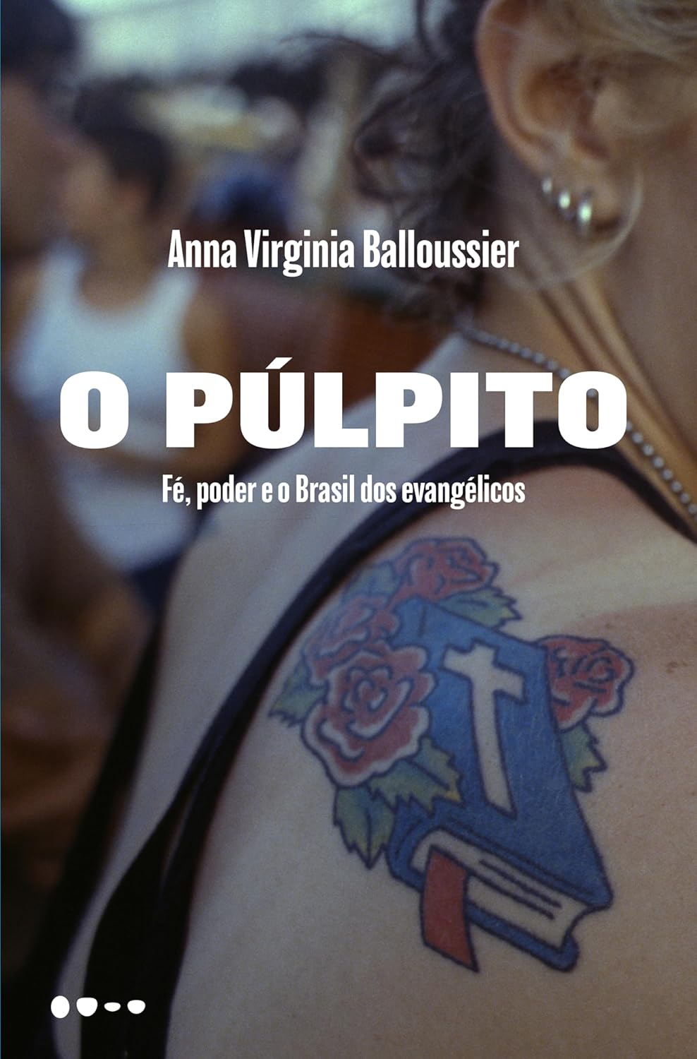 O púlpito: fé, poder e o Brasil dos evangélicos baixar o livro de graça