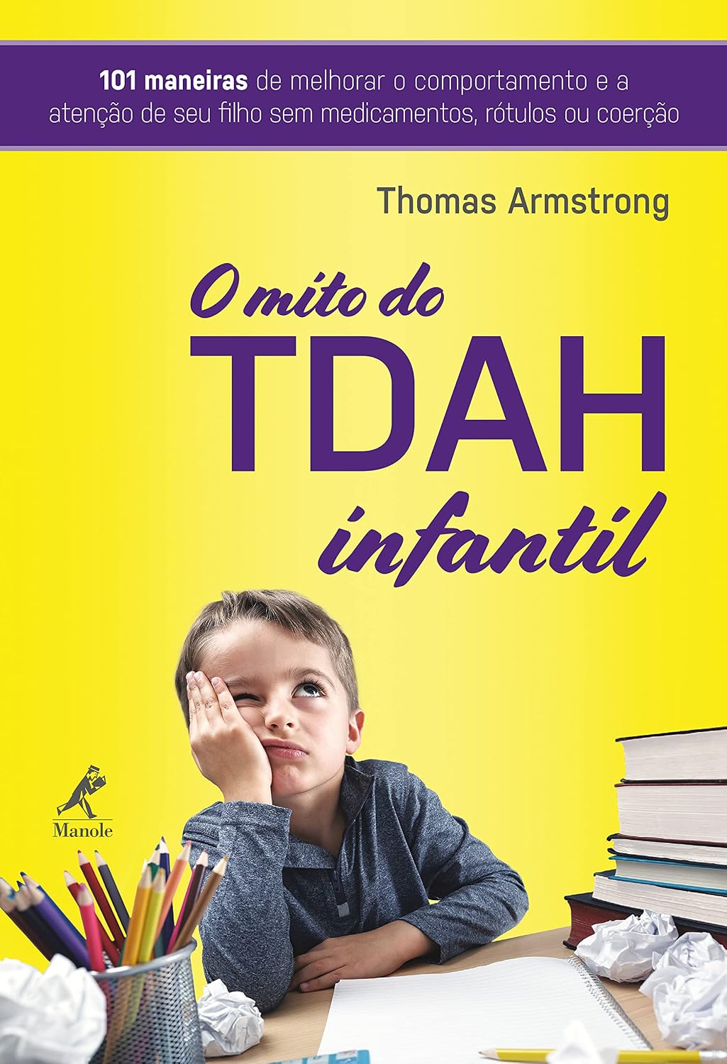 O mito do TDAH infantil: 101 maneiras de melhorar o comportamento e a atenção de seu filho sem medicamentos, rótulos ou coerção baixar o livro de graça
