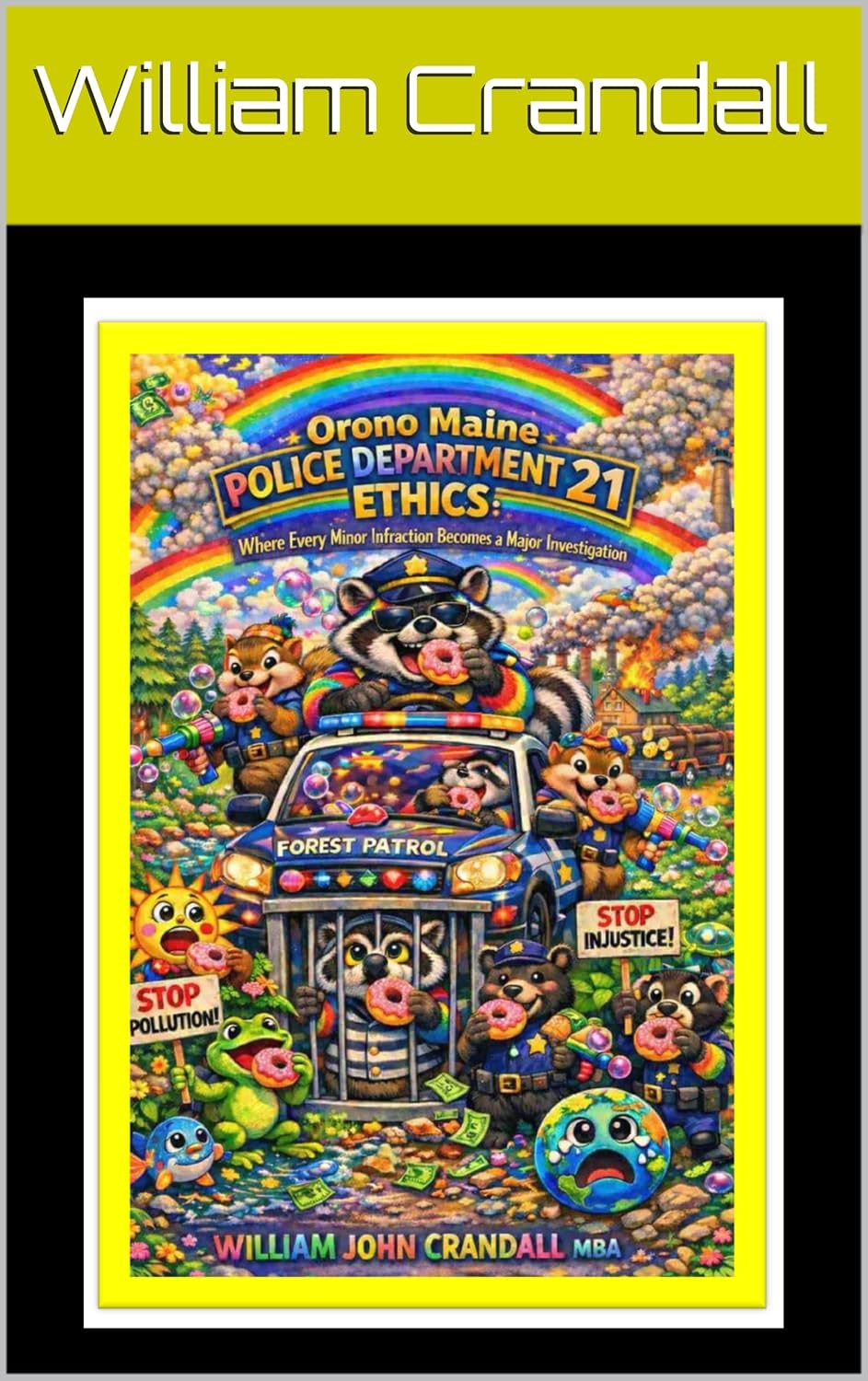 Orono Maine Police Department 21: Ethics: Where Every Minor Infraction Becomes a Major Investigation (English Edition) baixar livro de graça