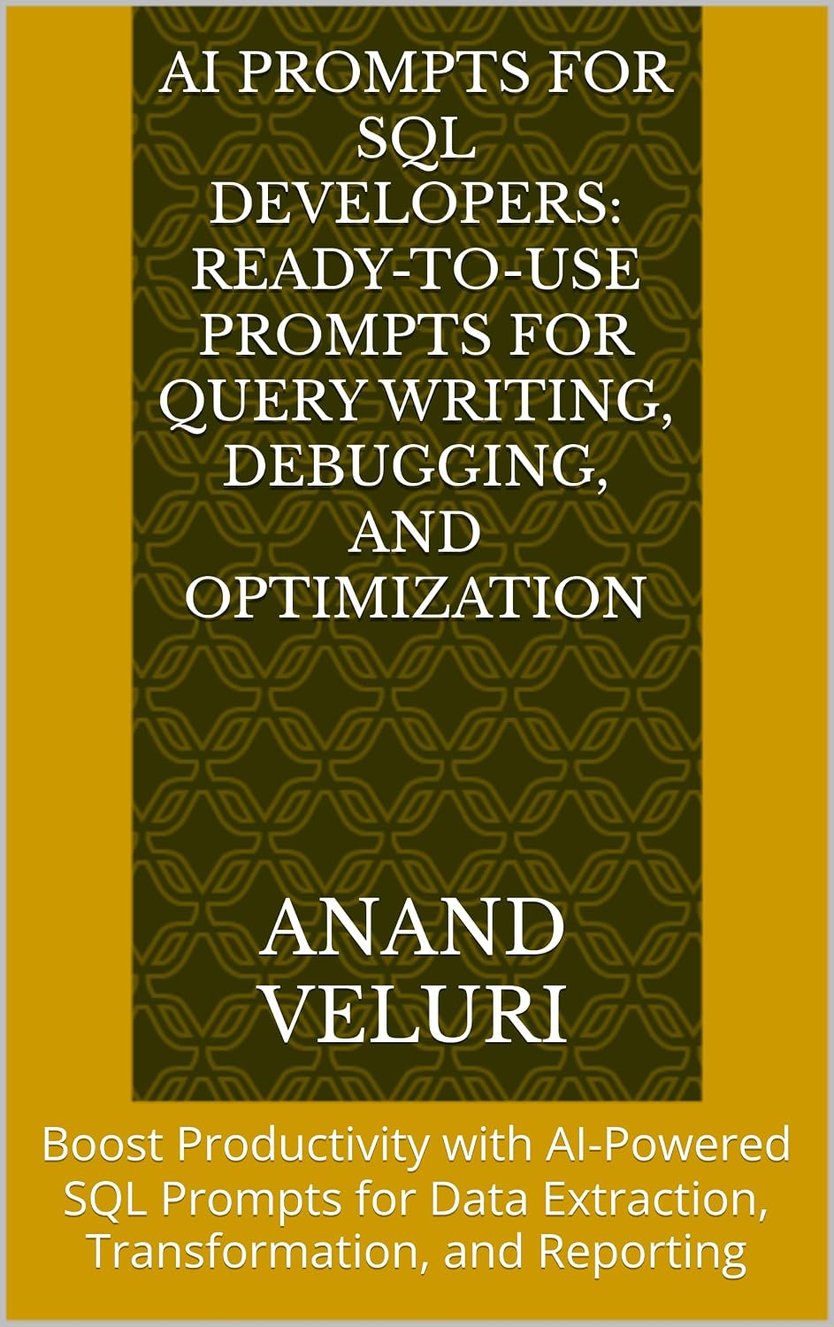 capítulo por capítulo baixar AI Prompts for SQL Developers: Ready-to-Use Prompts for Query Writing, Debugging, and Optimization: Boost Productivity with AI-Powered SQL Prompts for... for Data Engineers) (English Edition)