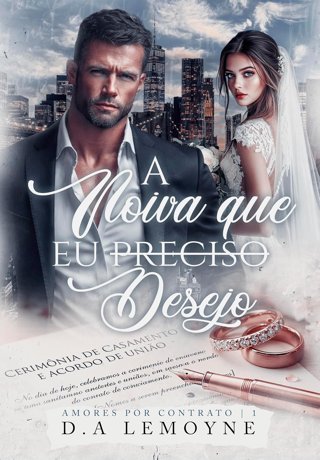 A Noiva que Eu Desejo: Amores por Contrato Livro 1 baixar o livro de graça