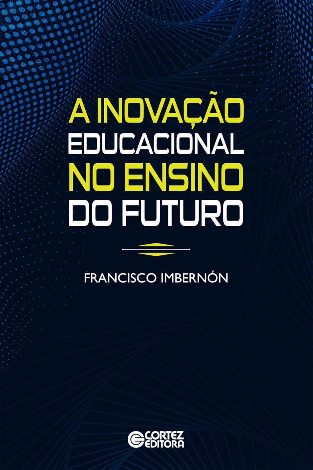 A inovação educacional no ensino do futuro baixar livro de graça
