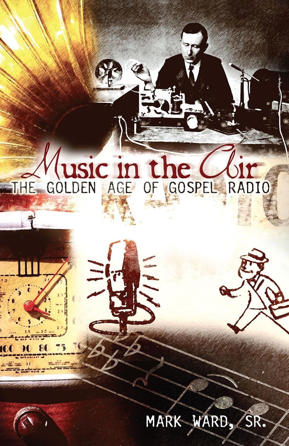 ler totalmente Music in the Air: The Golden Age of Gospel Radio (English Edition)