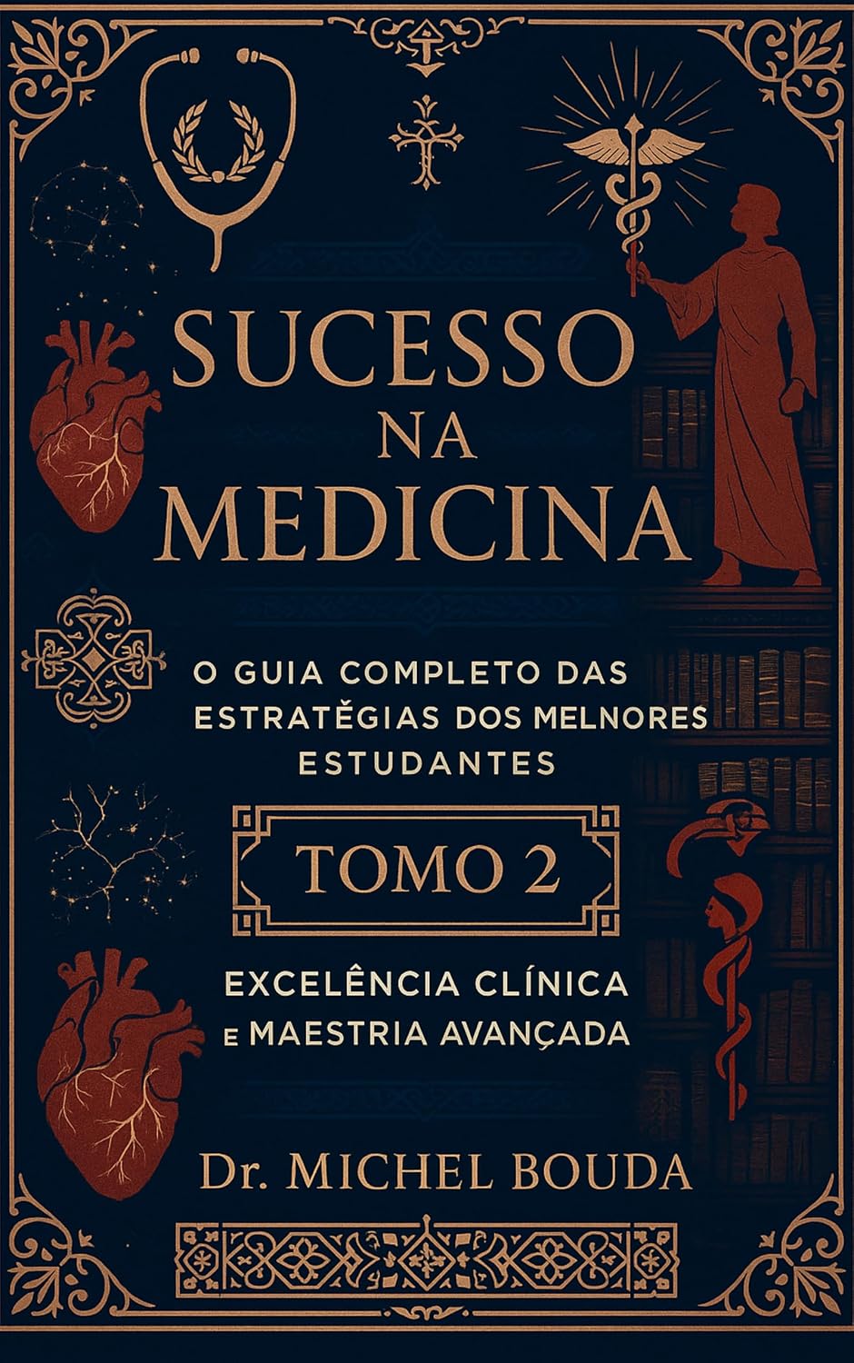 ler totalmente Sucesso na Medicina: O Guia Completo das Estratégias dos Melhores Estudantes Volume 2: Técnicas Avançadas e Excelência Clínica: Do Internato à Excelência: Estratégias para Liderança Médica