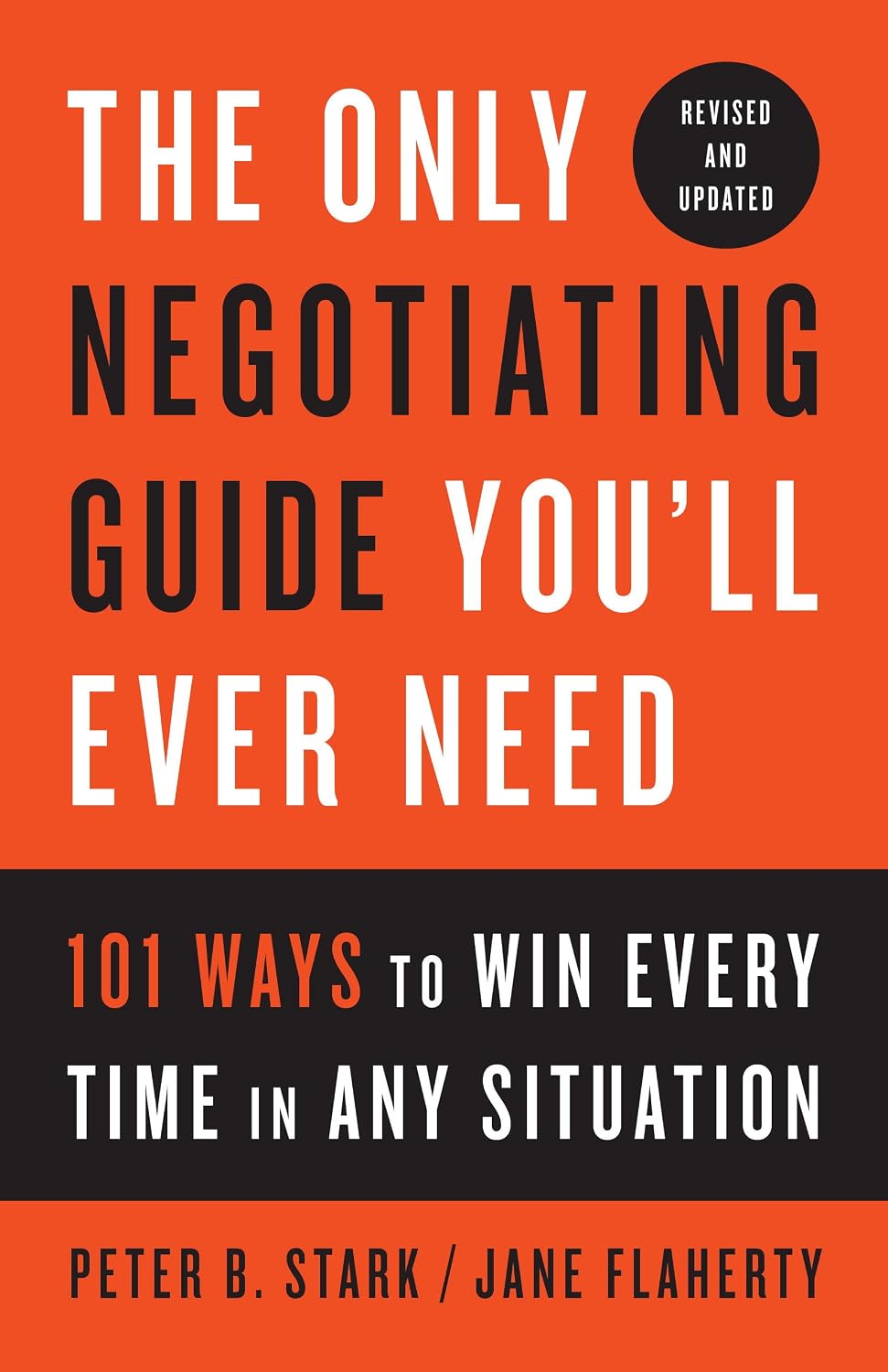 ler totalmente The Only Negotiating Guide You'll Ever Need, Revised and Updated: 101 Ways to Win Every Time in Any Situation (English Edition)