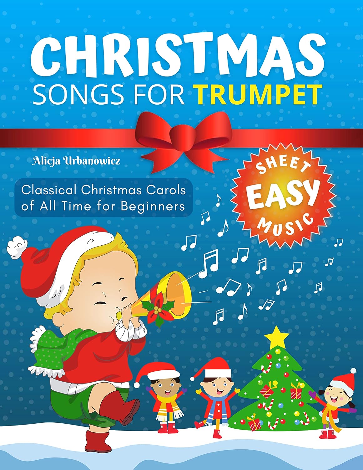 Easy Christmas Songs for Trumpet: Popular Classical Carols of All Time for Beginner Trumpet Players I Kids Students Adults I Sheet Music with Letters & Lyric (English Edition) baixar o livro de graça