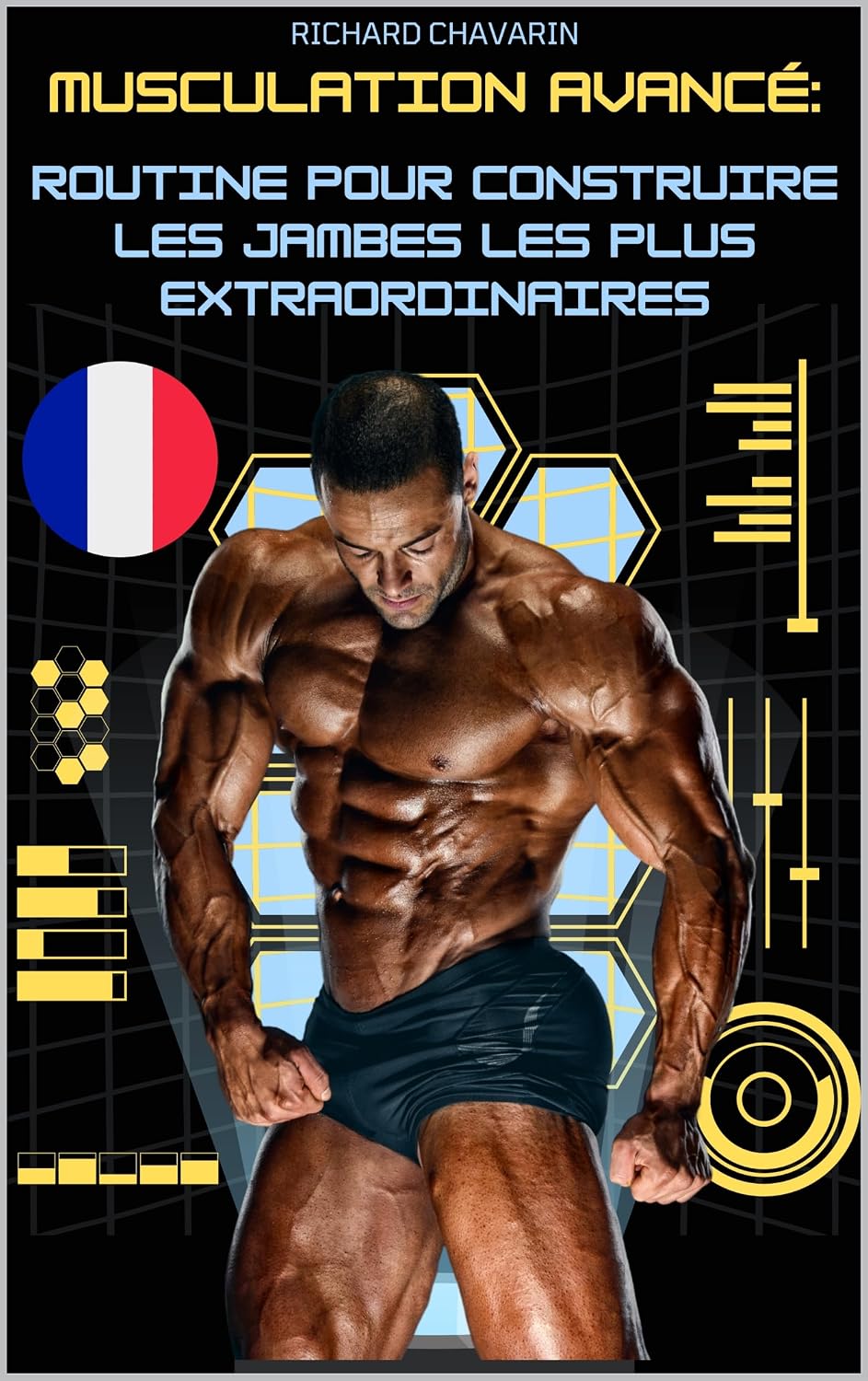 capítulo por capítulo baixar Musculation Avancé: Routine pour construire les jambes les plus extraordinaires (Le bodybuilding français t. 5) (French Edition)