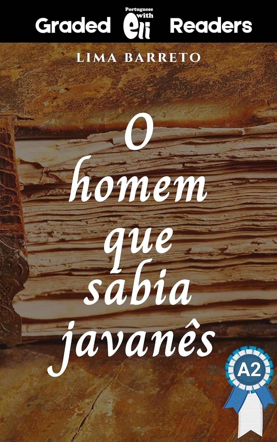 A Portuguese Graded Reader Book for Upper Beginners (A2): The Man Who Could Speak Javanese (Easy Brazilian Portuguese Readers) baixar o livro de graça