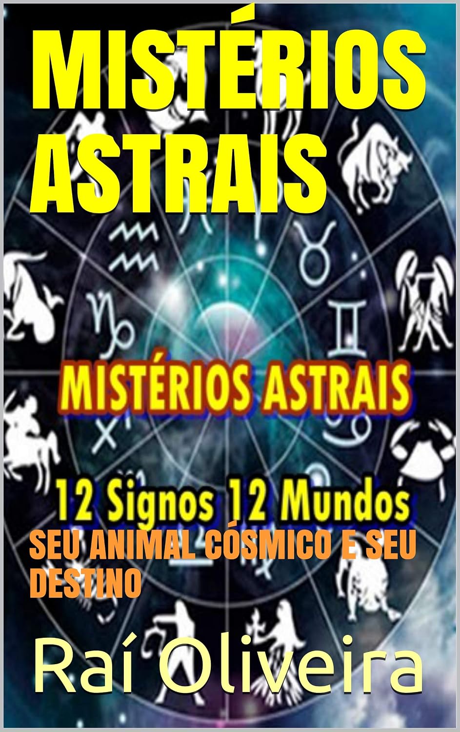 MISTÉRIOS ASTRAIS: SEU ANIMAL CÓSMICO E SEU DESTINO baixar livro de graça