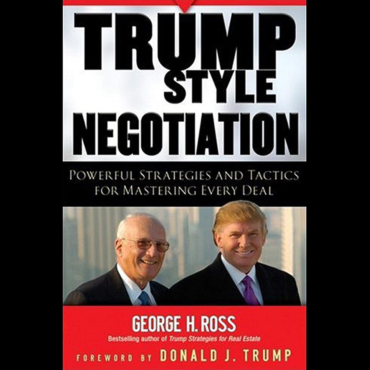 Trump-Style Negotiation: Powerful Strategies and Tactics for Mastering Every Deal baixar o livro de graça