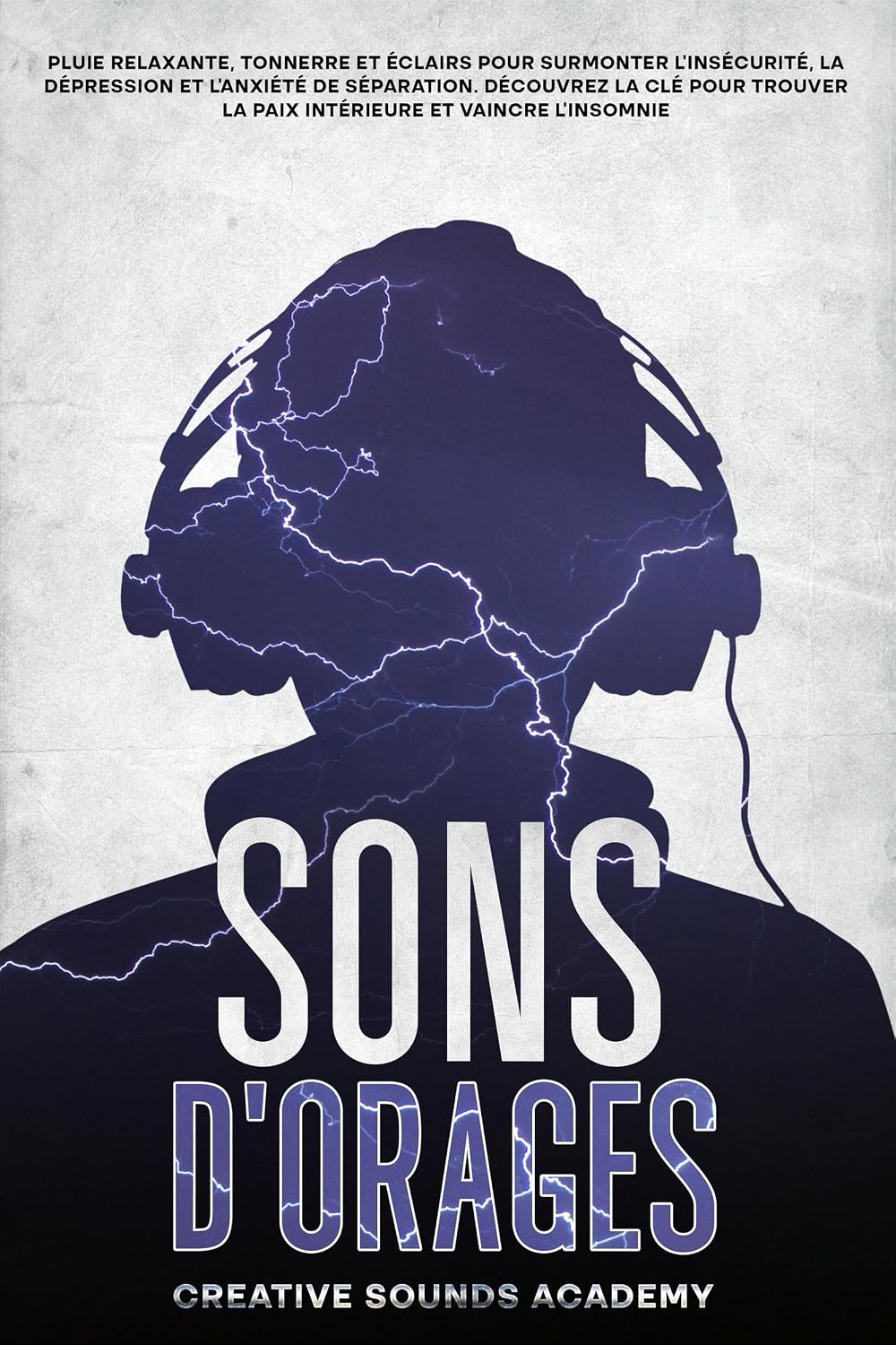 Sons d'Orages: Pluie Relaxante, Tonnerre et Éclairs pour Surmonter l'Insécurité, la Dépression et l'Anxiété de Séparation. Découvrez la Clé pour Trouver... (Restful Rhythms t. 25) (French Edition) baixar o livro de graça