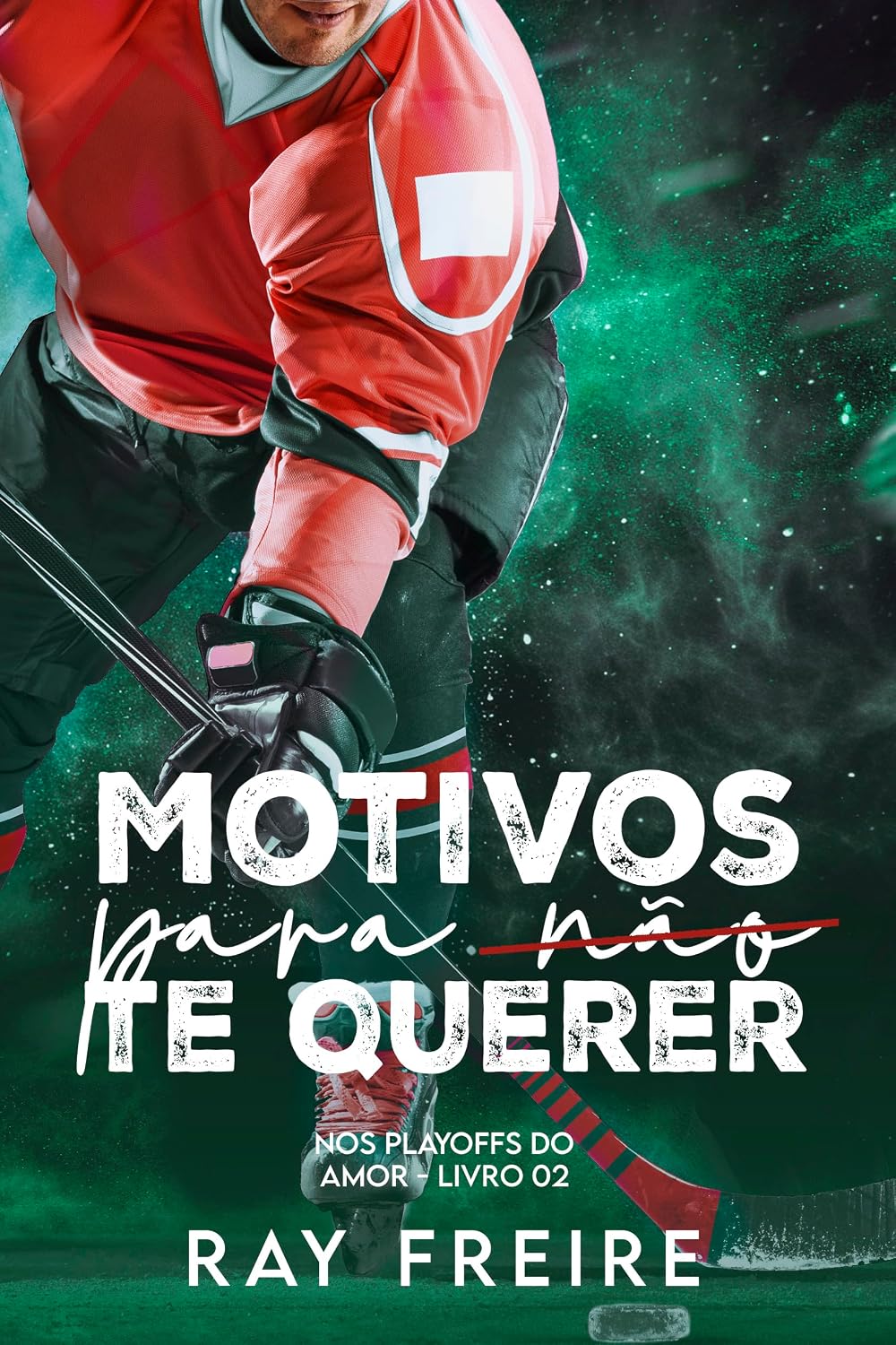Motivos para não te querer (Nos Play Offs do Amor Livro 2) baixar o livro de graça