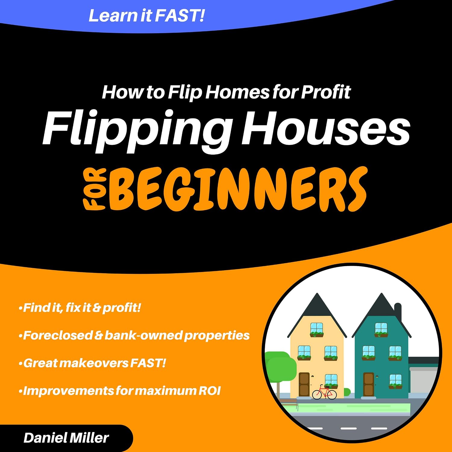 Flipping Houses for Beginners: How to Flip Homes for Profit baixar livro de graça