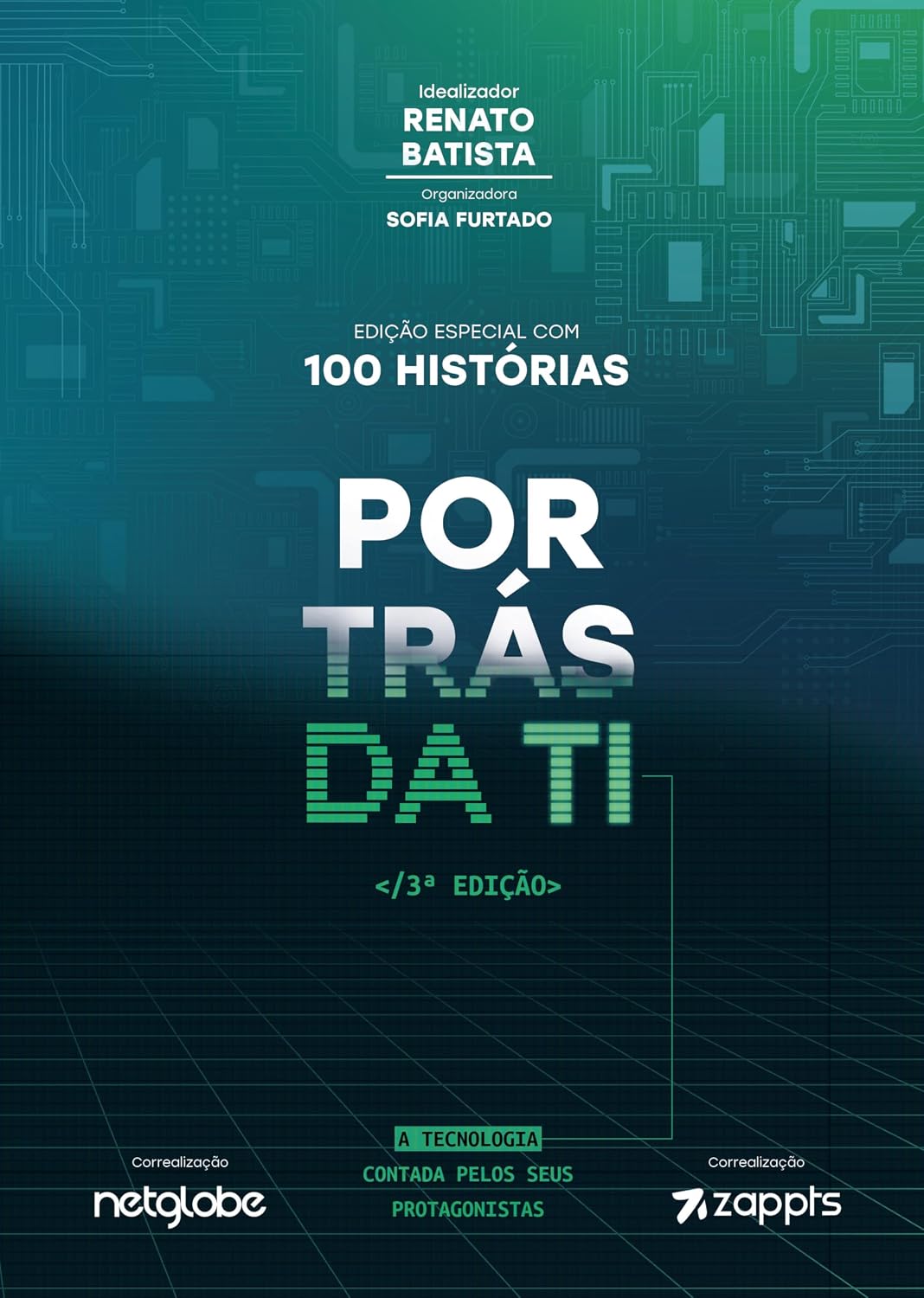 Por Trás da TI: A Tecnologia Contada pelos Seus Protagonistas baixar livro de graça