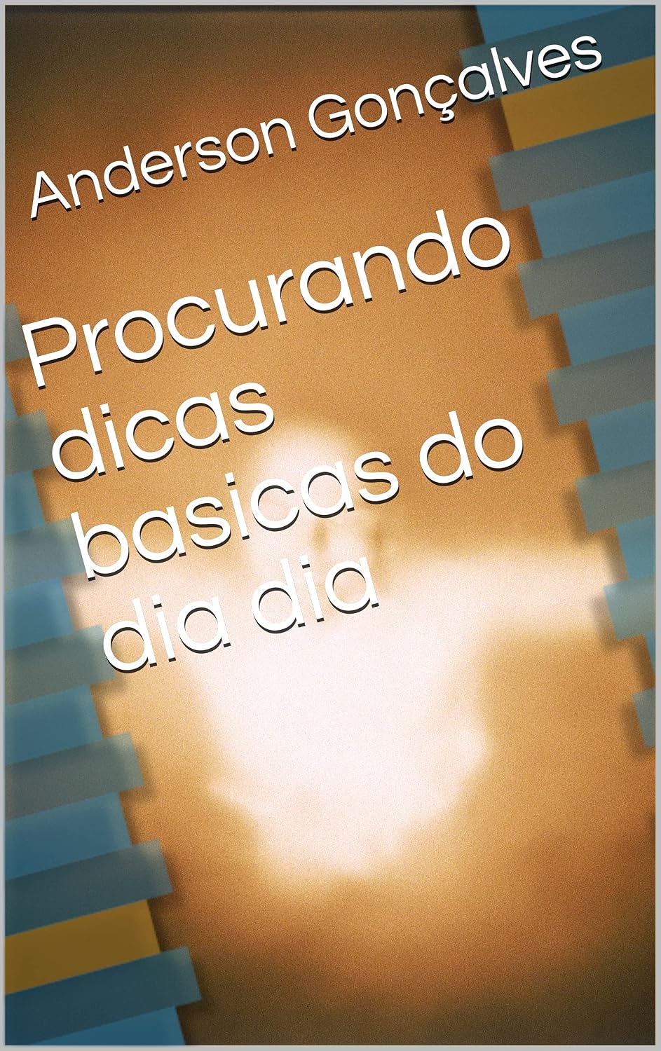 Procurando dicas basicas do dia dia baixar o livro de graça