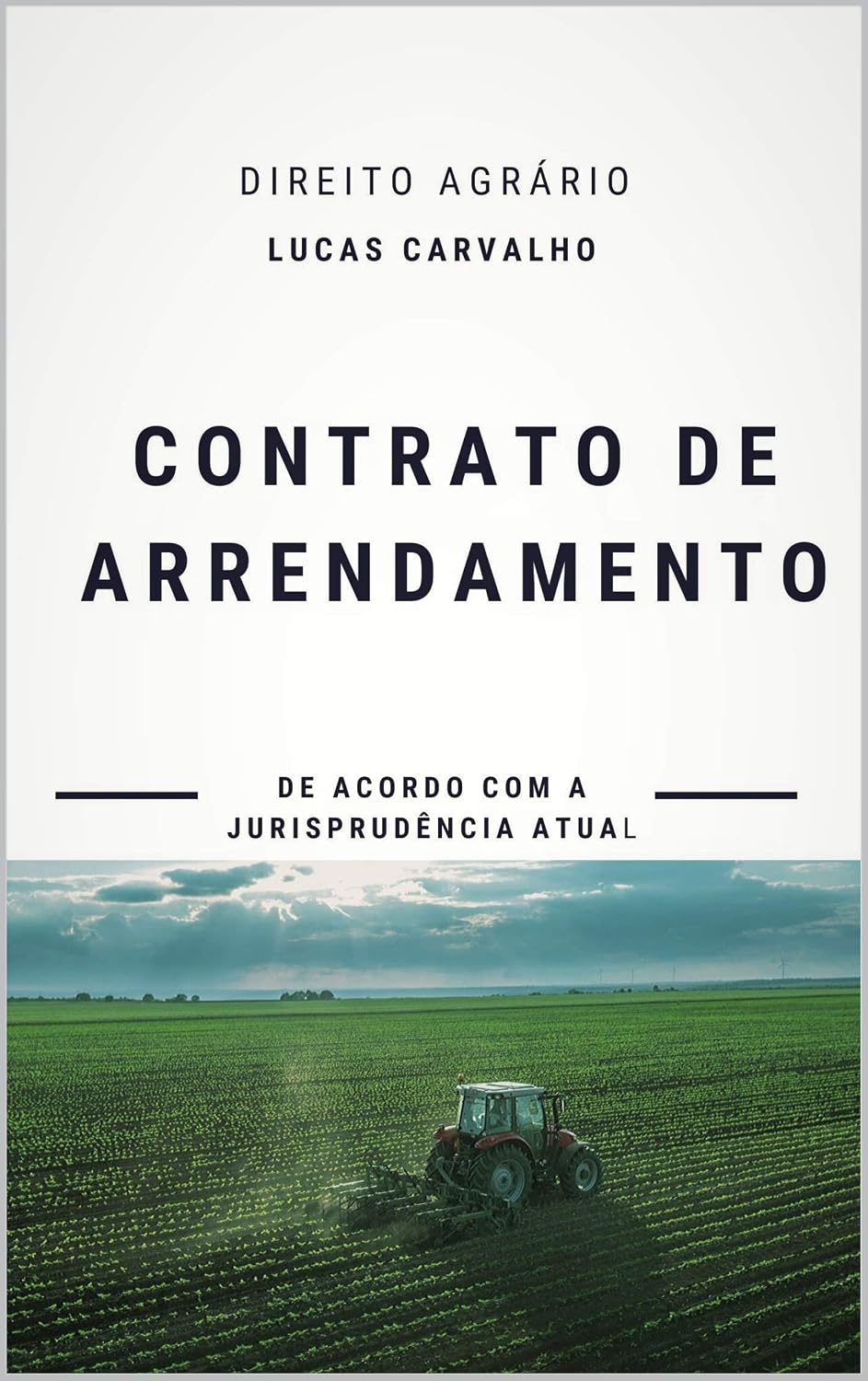 Contrato de Arrendamento: De Acordo com a jurisprudência (Contratos Agrários Livro 1) baixar o livro de graça