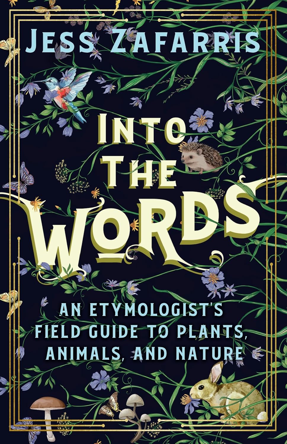 Into the Words: An Etymologist's Field Guide to Plants, Animals, and Nature (English Edition) baixar livro de graça