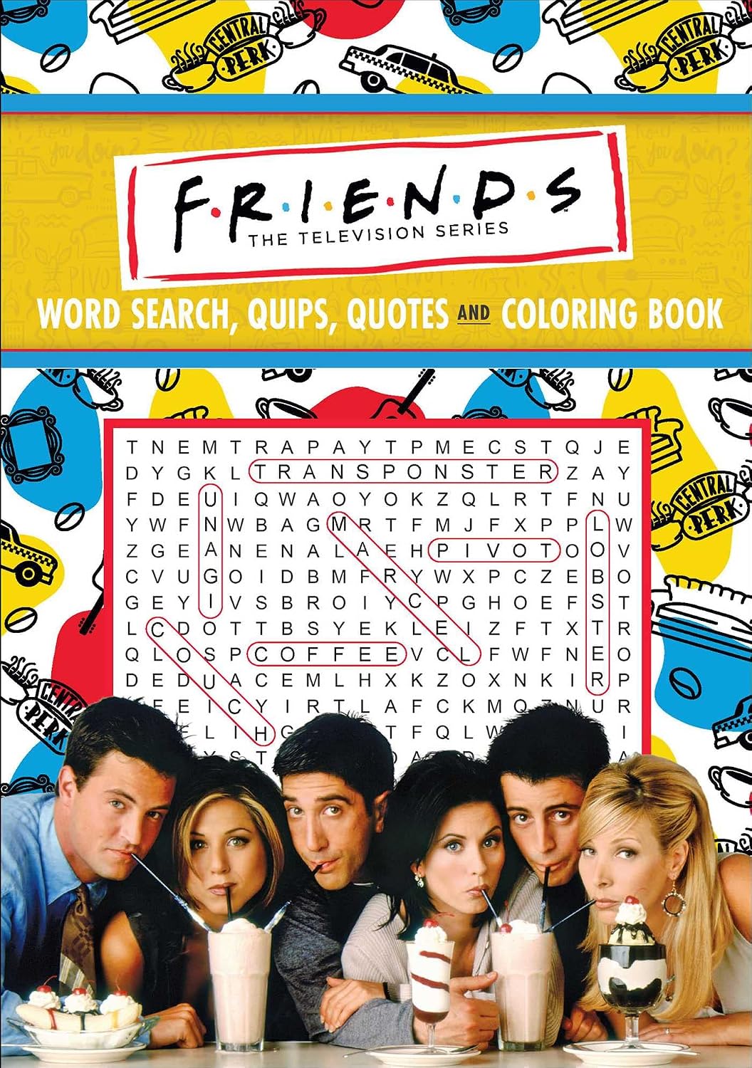 Friends Word Search, Quips, Quotes, and Coloring Book baixar o livro de graça
