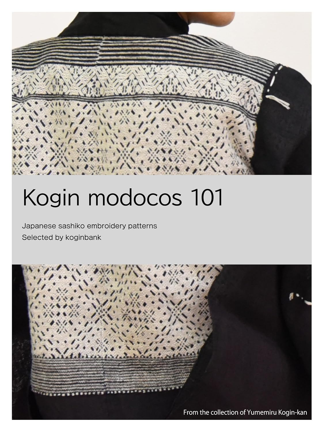 ler totalmente Kogin modoco 101: Japanese sashiko embroidery patterns. Selected by koginbank. (English Edition)
