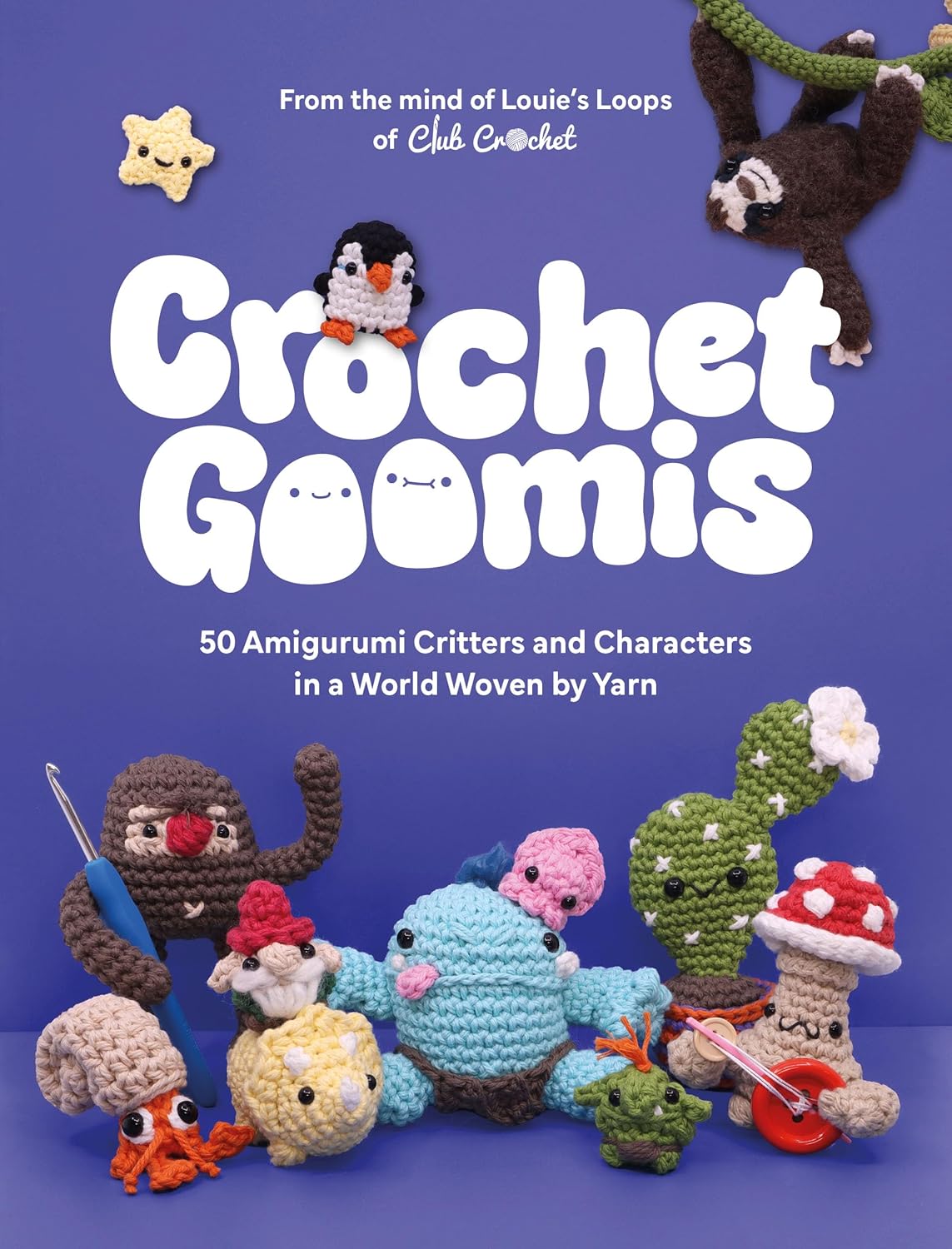 capítulo por capítulo baixar Crochet Goomis: Explore 50 Amigurumi Critters and Characters in a World Woven by Yarn (English Edition)