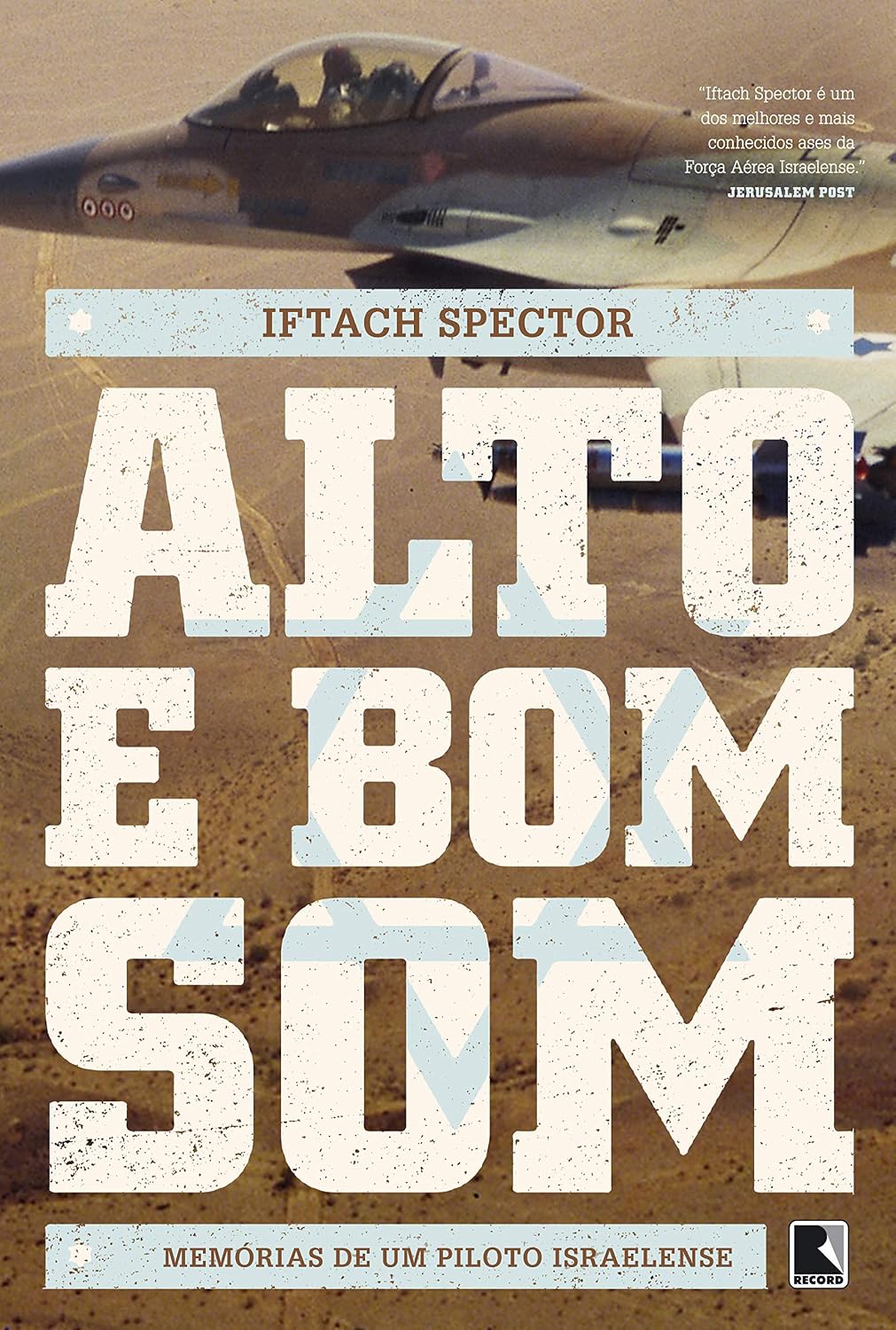 Alto e bom som: Memórias de um piloto israelense