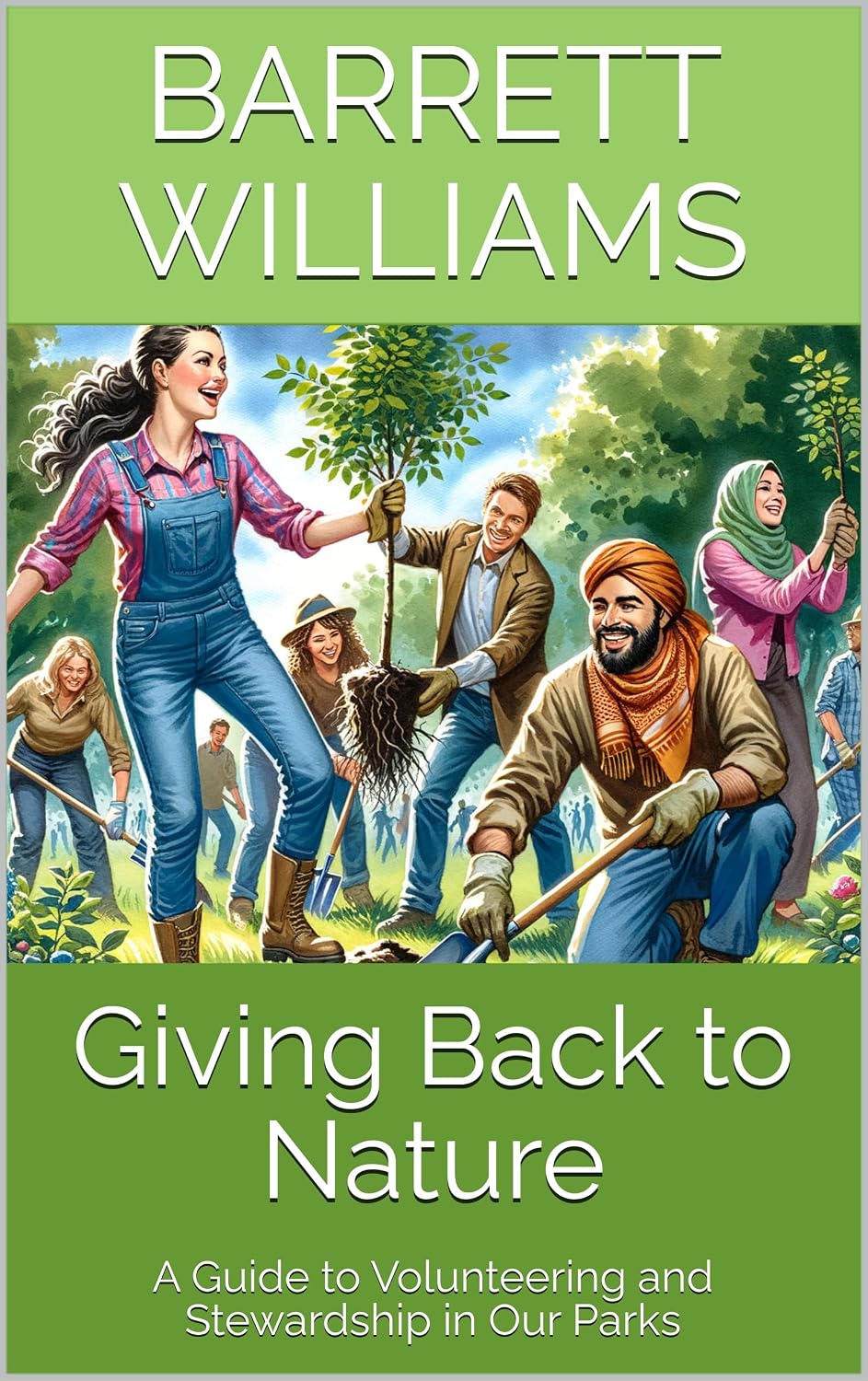 capítulo por capítulo baixar Giving Back to Nature: A Guide to Volunteering and Stewardship in Our Parks (Exploring Dater Mountain: A Hiker's Guide to Nature and Adventure Book 18) (English Edition)