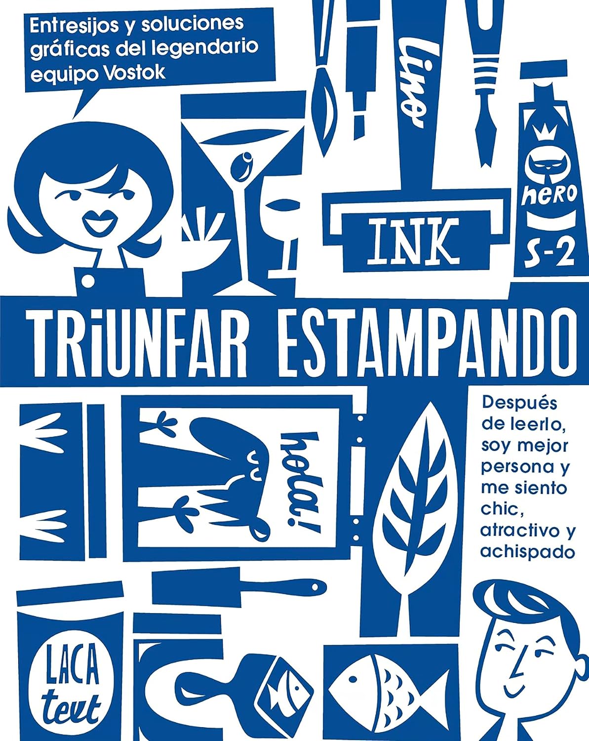 Triunfar estampando: Entresijos y soluciones gráficas del legendario equipo Vostok (GGDIY) (Spanish Edition) baixar o livro de graça