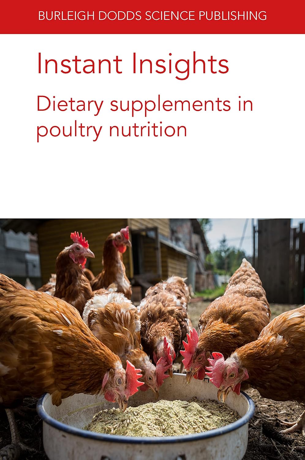 ler totalmente Instant Insights: Dietary supplements in poultry nutrition (Burleigh Dodds Science: Instant Insights Book 65) (English Edition)