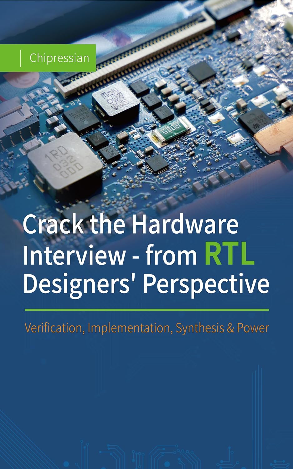 ler totalmente Crack the Hardware Interview - from RTL Designers' Perspective: Verification, Implementation, Synthesis & Power (English Edition)