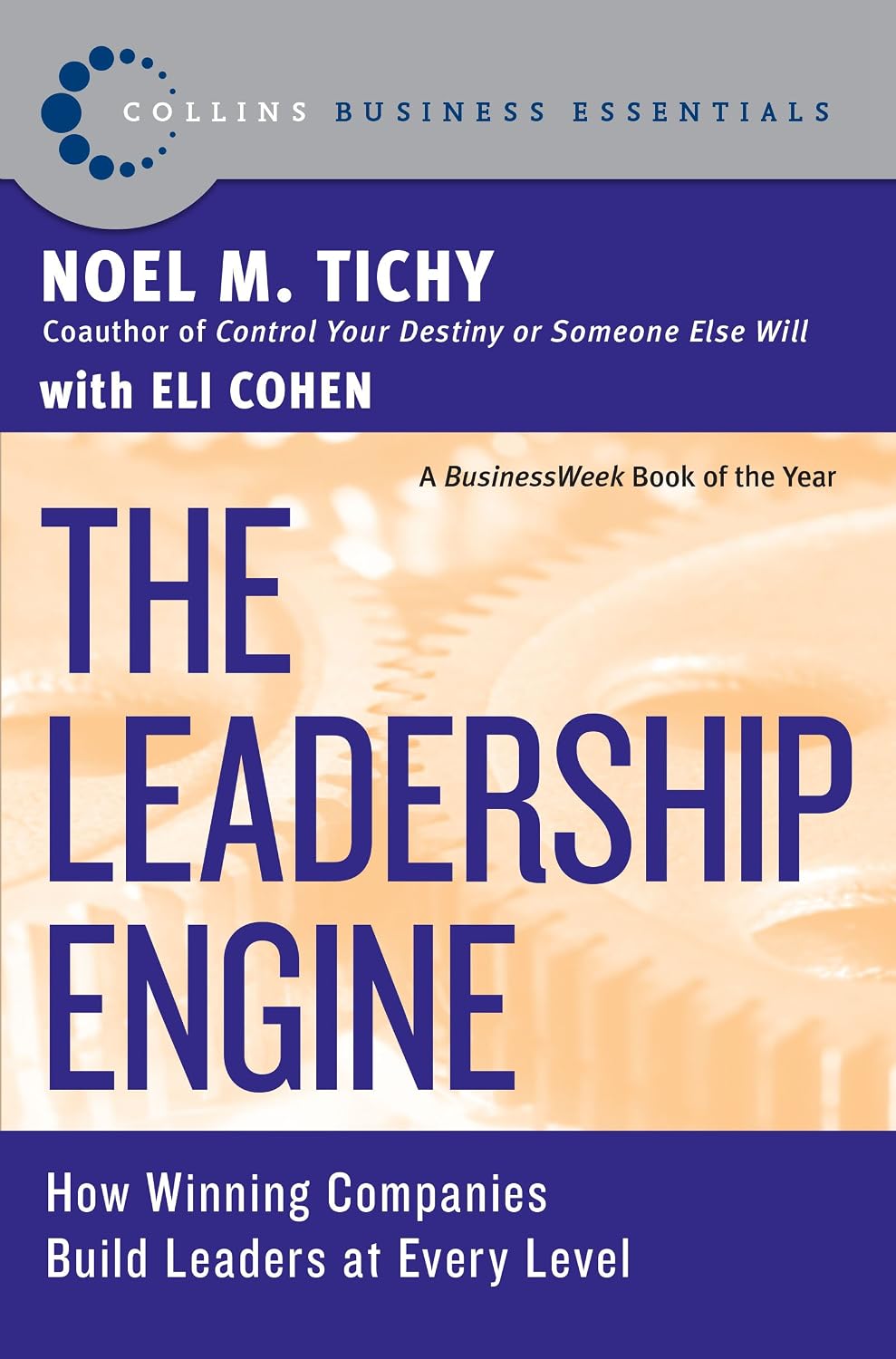 The Leadership Engine: How Winning Companies Build Leaders at Every Level – A Proven System for Agile Management, a Wall Street Journal Bestseller (Collins Business Essentials) (English Edition) baixar livro de graça