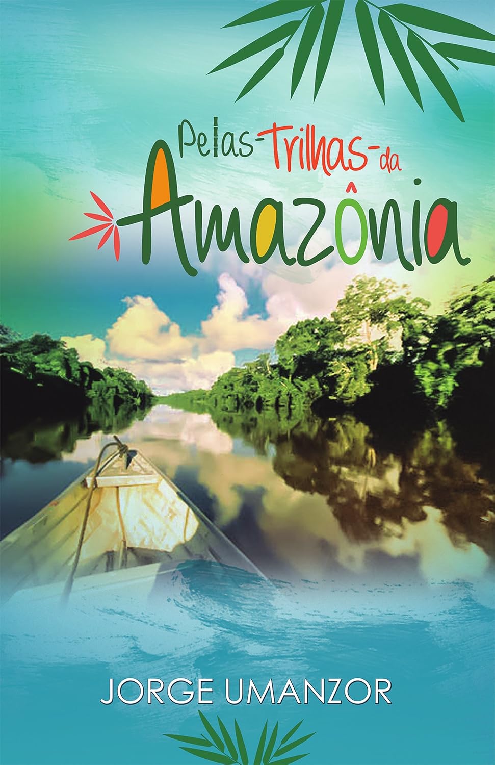 Pelas Trilhas da Amazonia baixar livro de graça