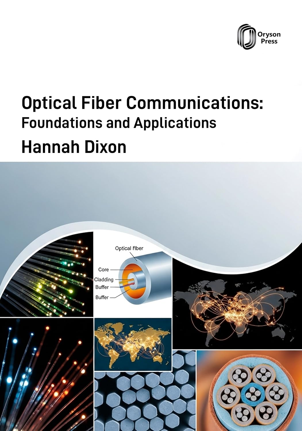 Optical Fiber Communications: Foundations and Applications