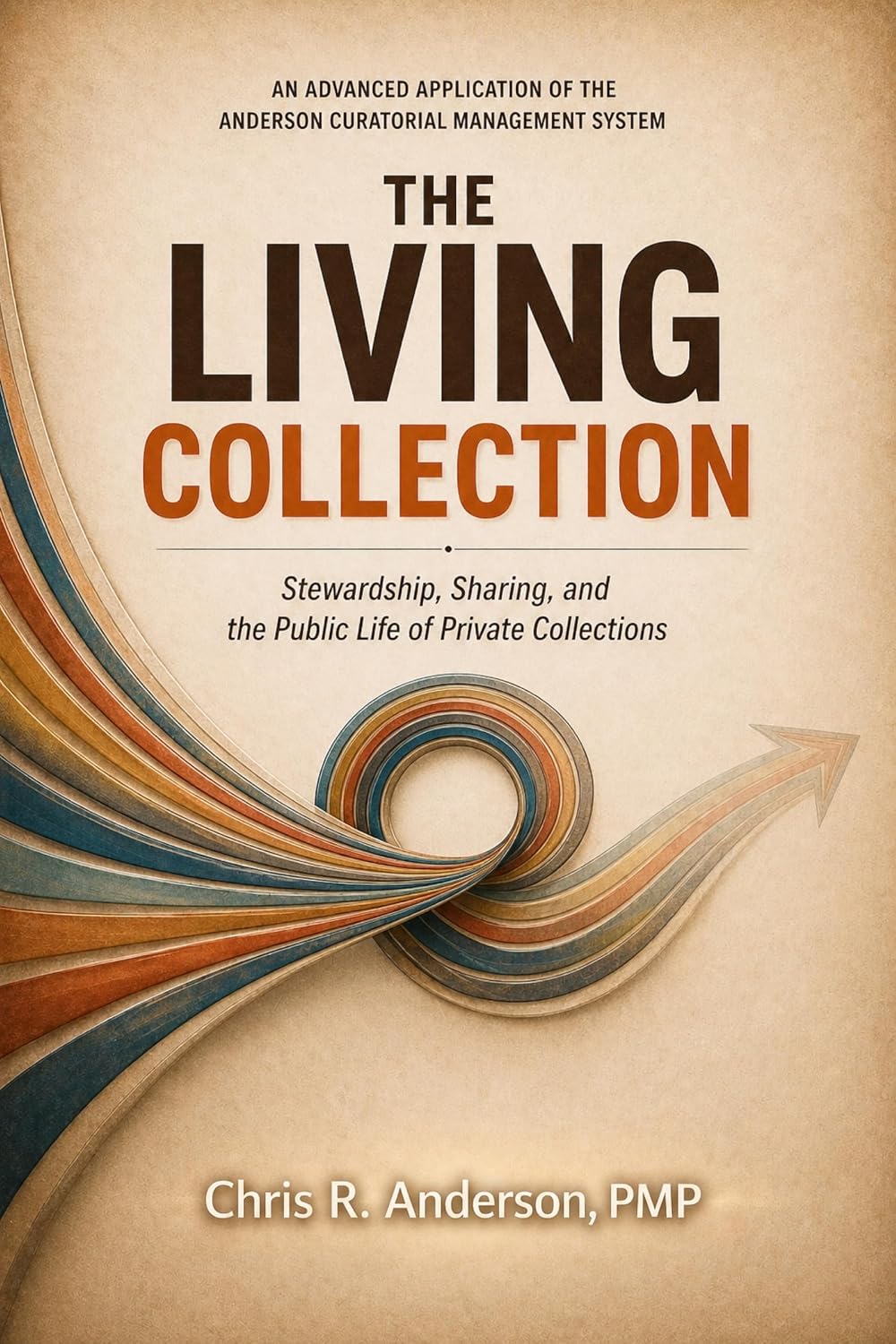ler totalmente The Living Collection: Stewardship, Sharing, and the Public Life of Private Collections. (ACMS™ Collection Management Series Book 5) (English Edition)