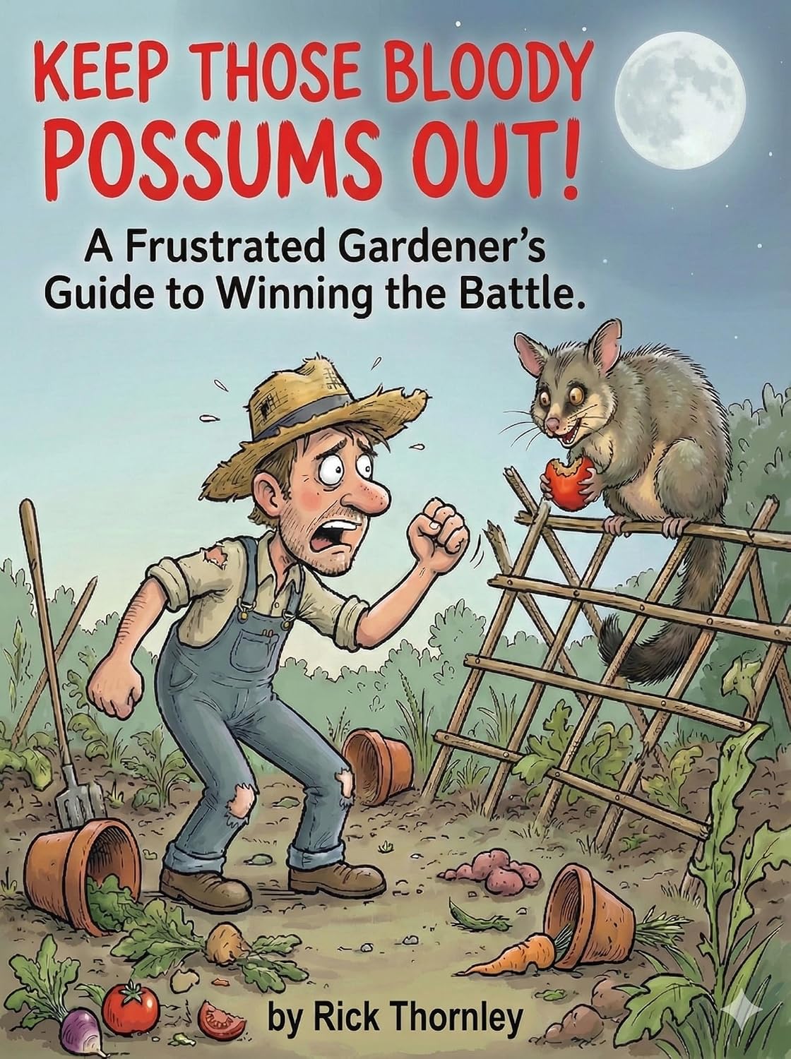 Keep Those Bloody Possums Out!: A Frustrated Gardener's Guide to Winning the Battle (English Edition) baixar livro de graça