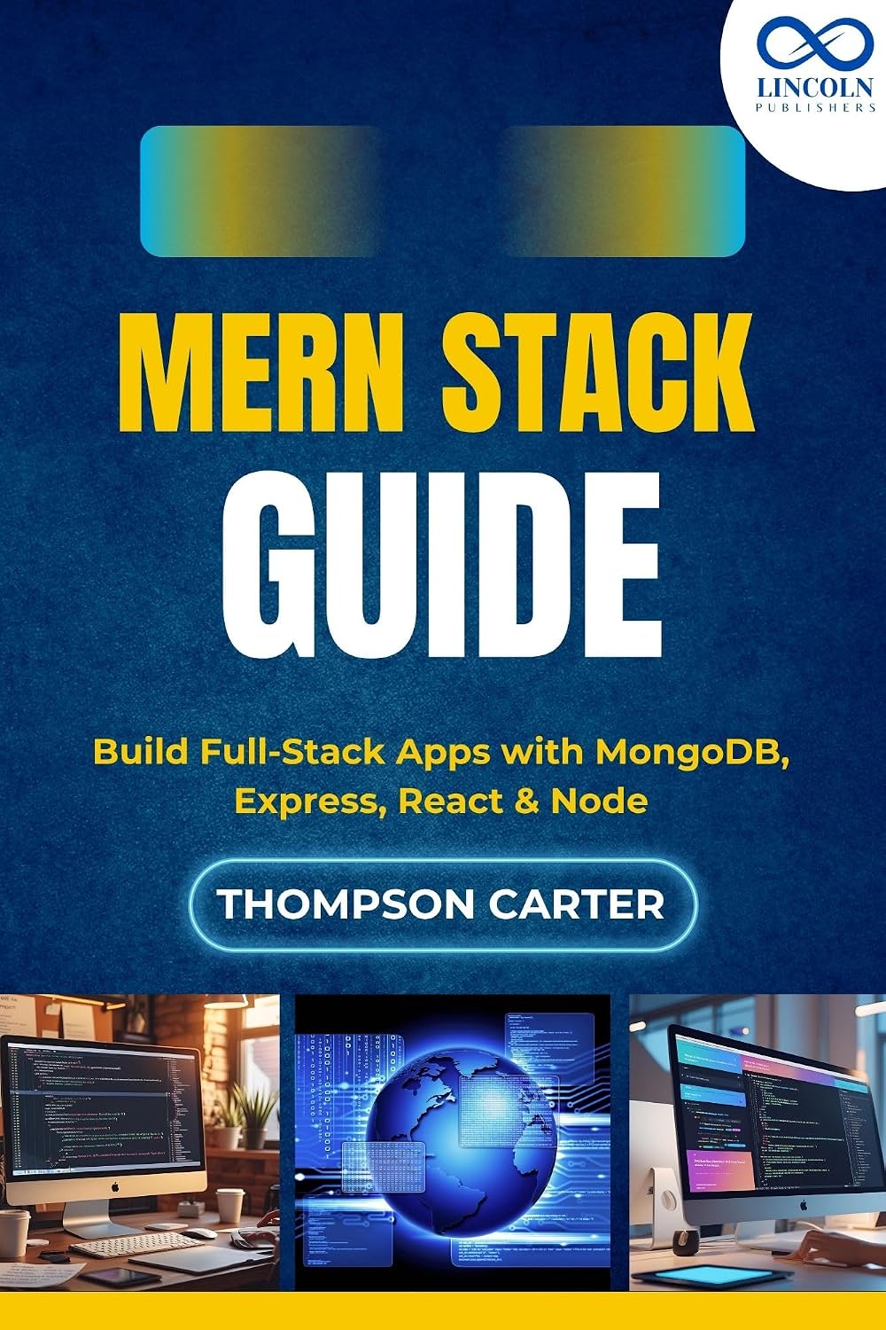 ler totalmente MERN Stack Guide: Build Full-Stack Apps with MongoDB, Express, React & Node (English Edition)