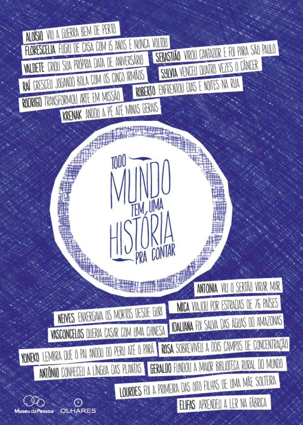 Todo mundo tem uma história pra contar