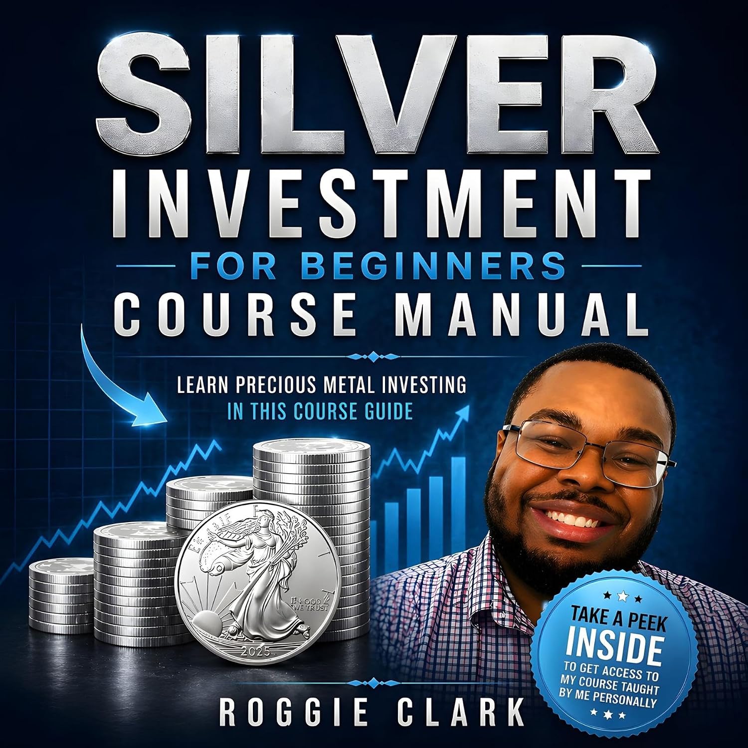 capítulo por capítulo baixar Silver Investment For Beginners Course Manual: Learn Precious Metal Investing Through This Course-Based Guide to Coins, Bars, and Building a Simple Silver Investing Plan (English Edition)