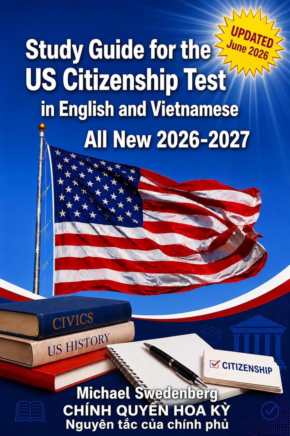 Study Guide for the US Citizenship Test in English and Vietnamese: CHÍNH QUYỀN HOA KỲ Nguyên tắc của chính phủ (2026 - 27 Study Guide for the US Citizenship Test Book 6) (English Edition) baixar livro de graça