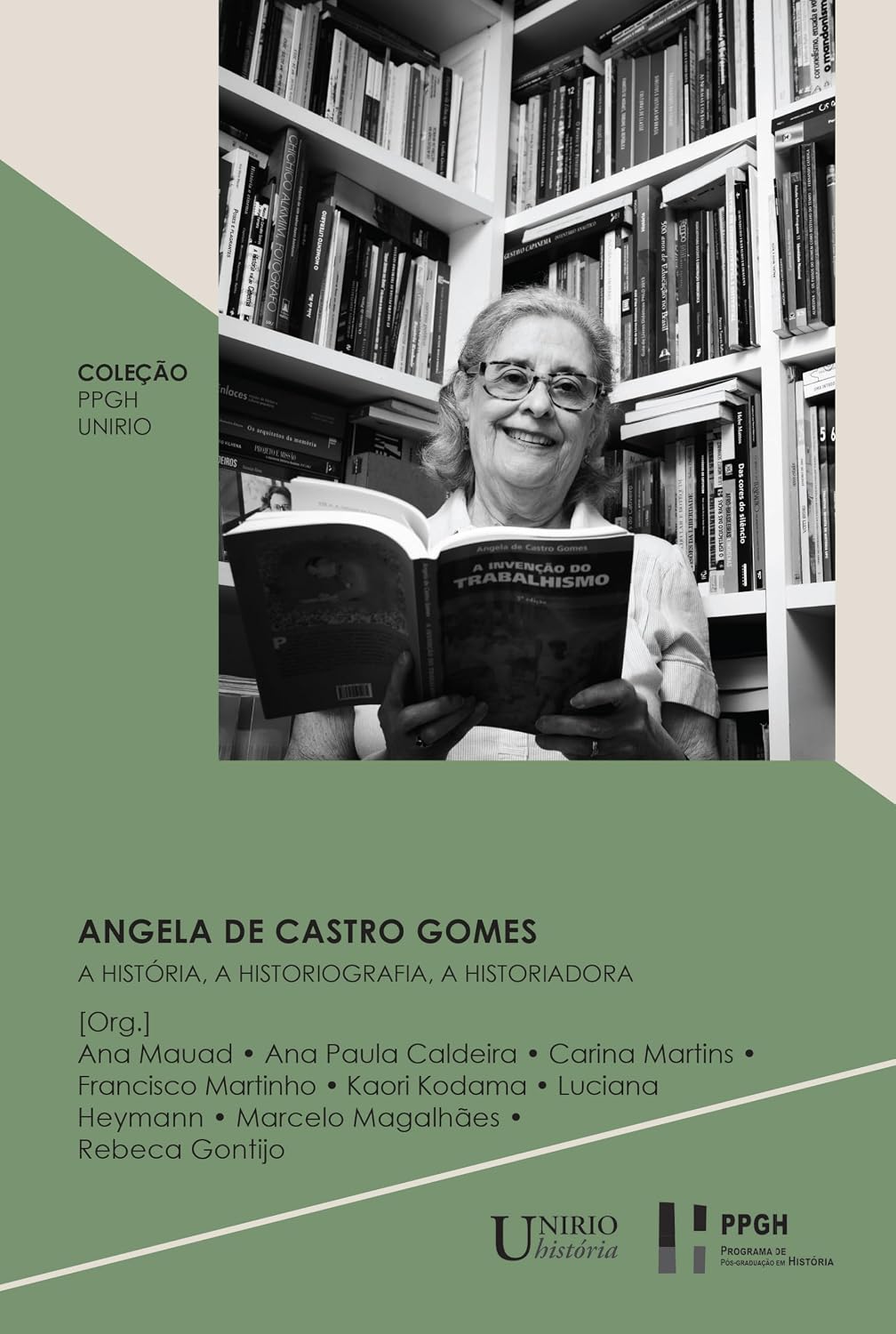Angela de Castro Gomes: a história, a historiografia, a historiadora baixar livro de graça
