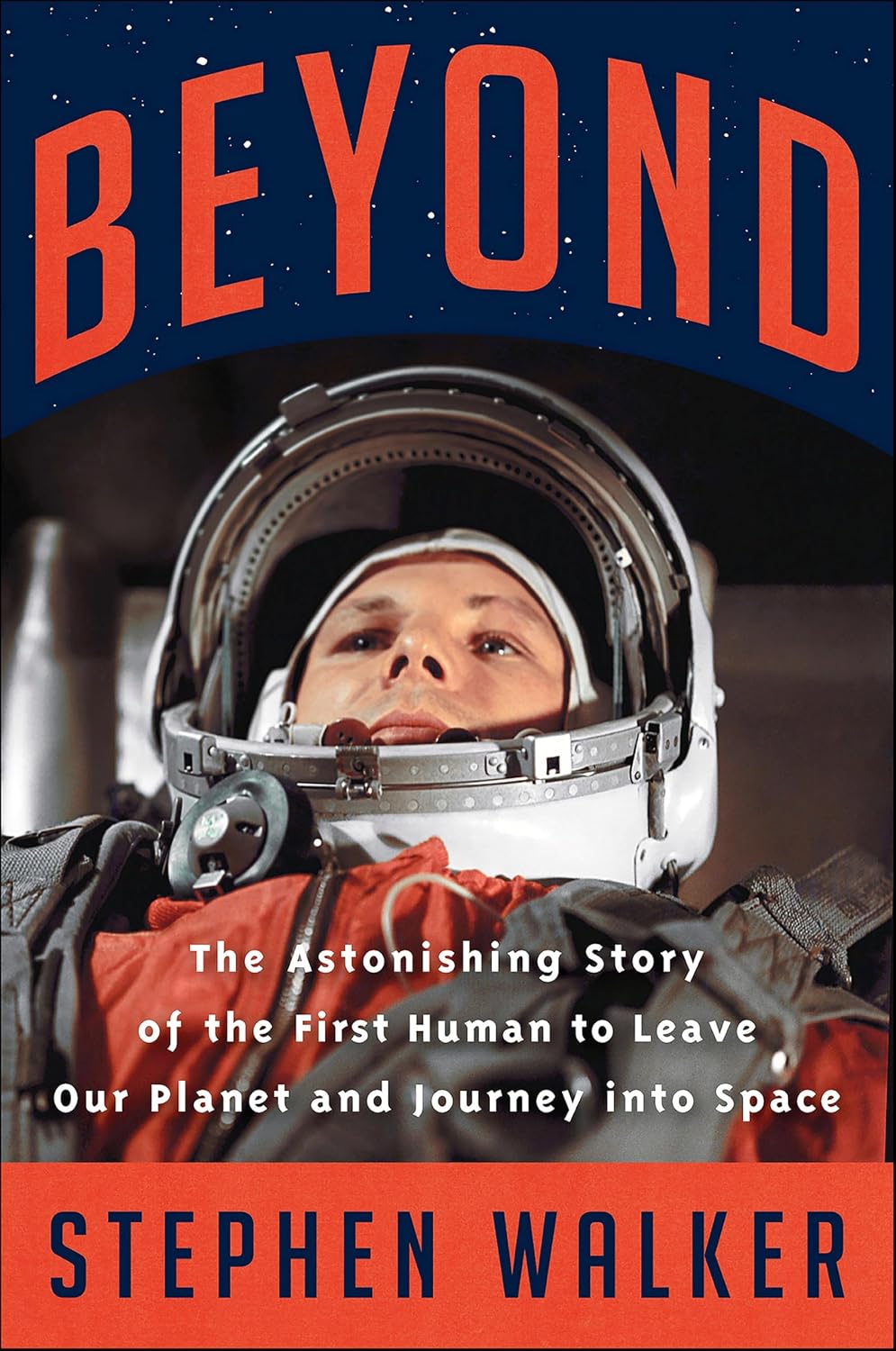 ler totalmente Beyond: The Astonishing Story of the First Human to Leave Our Planet and Journey into Space (English Edition)