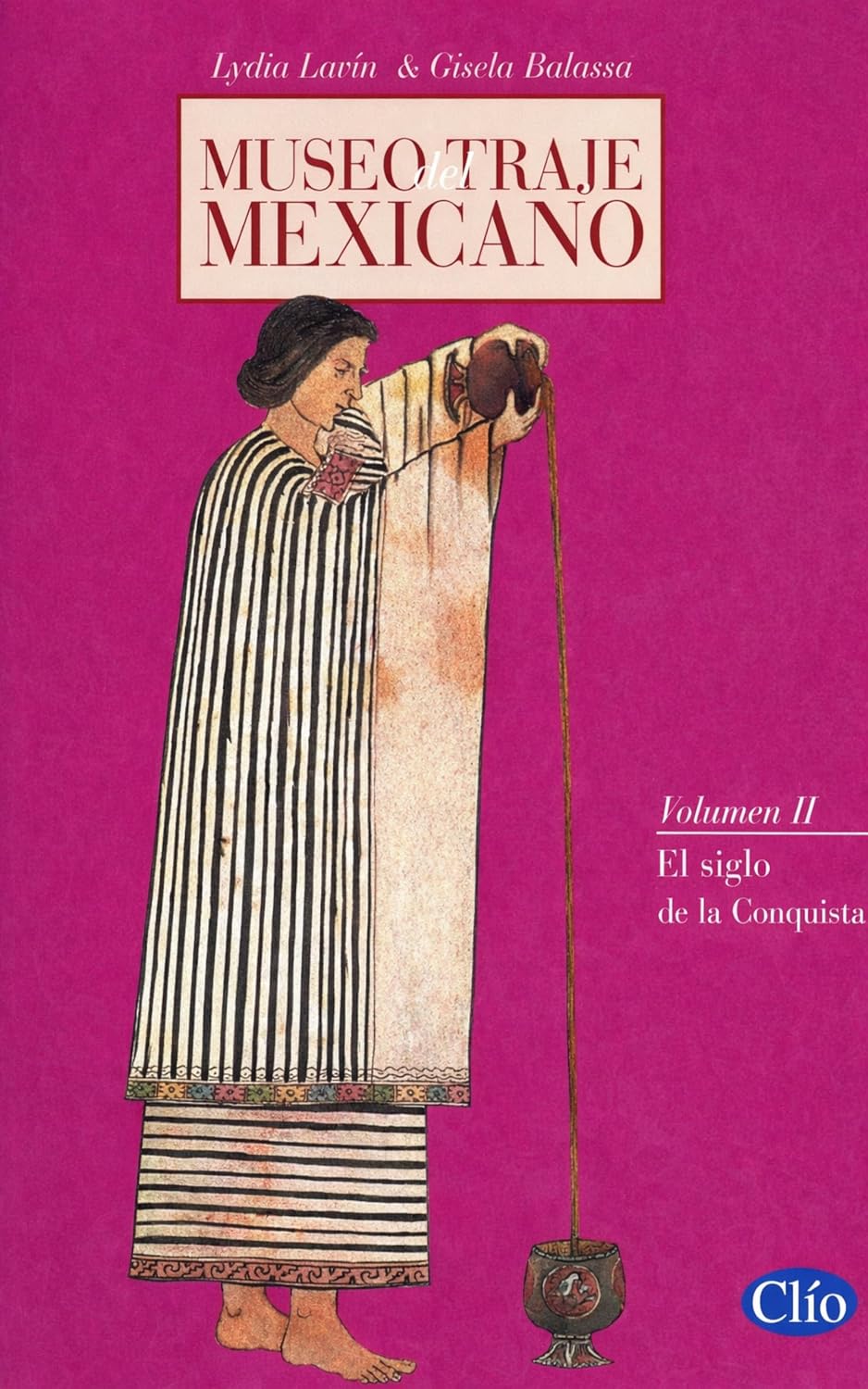 El siglo de la Conquista (Museo del traje mexicano nº 2) (Spanish Edition) baixar livro de graça