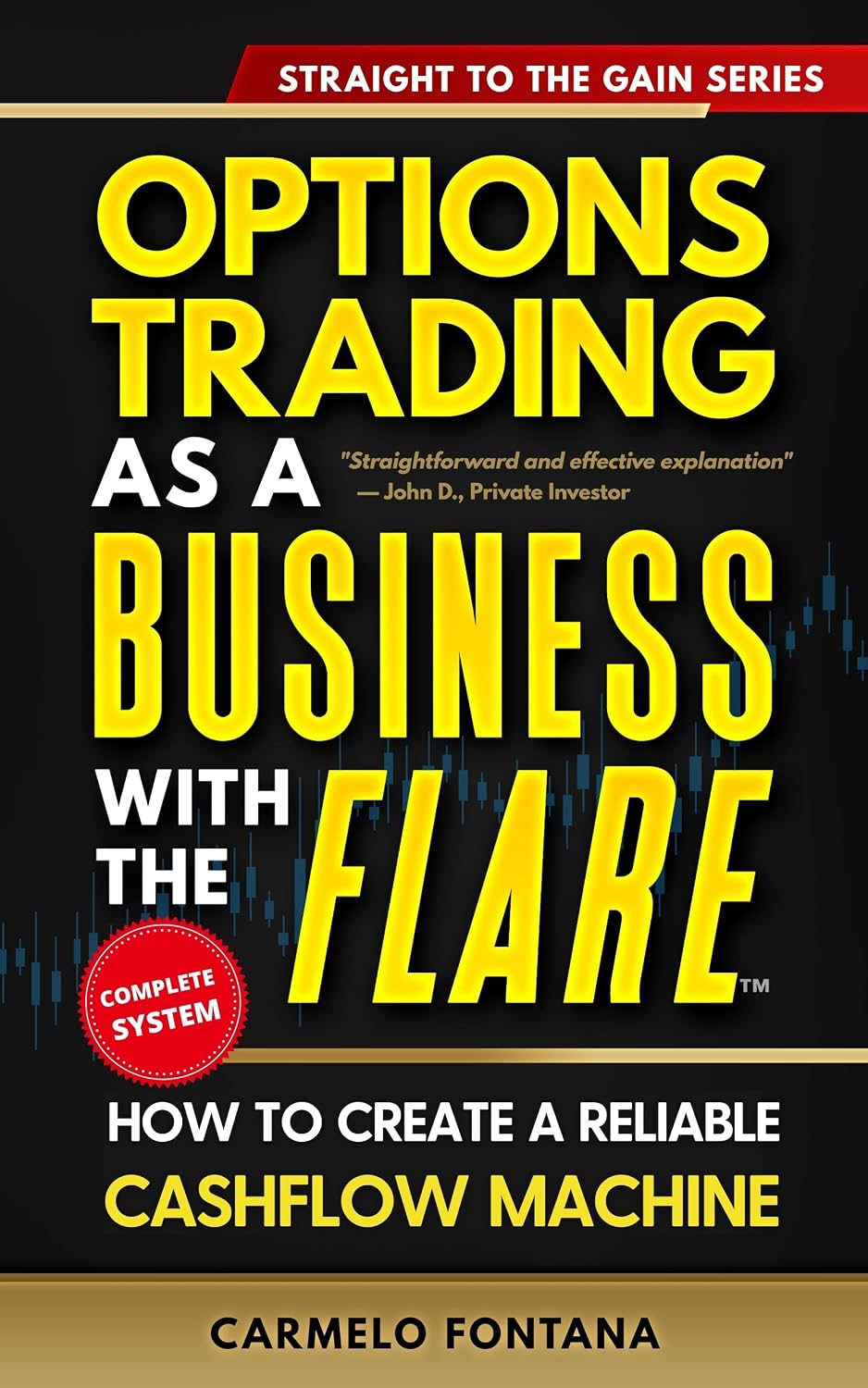ler totalmente Options Trading As A Business With The Flare: My Complete, Proven Strategy To Generate Consistent, Predictable, High-Probability, Low-Risk Income (English Edition)