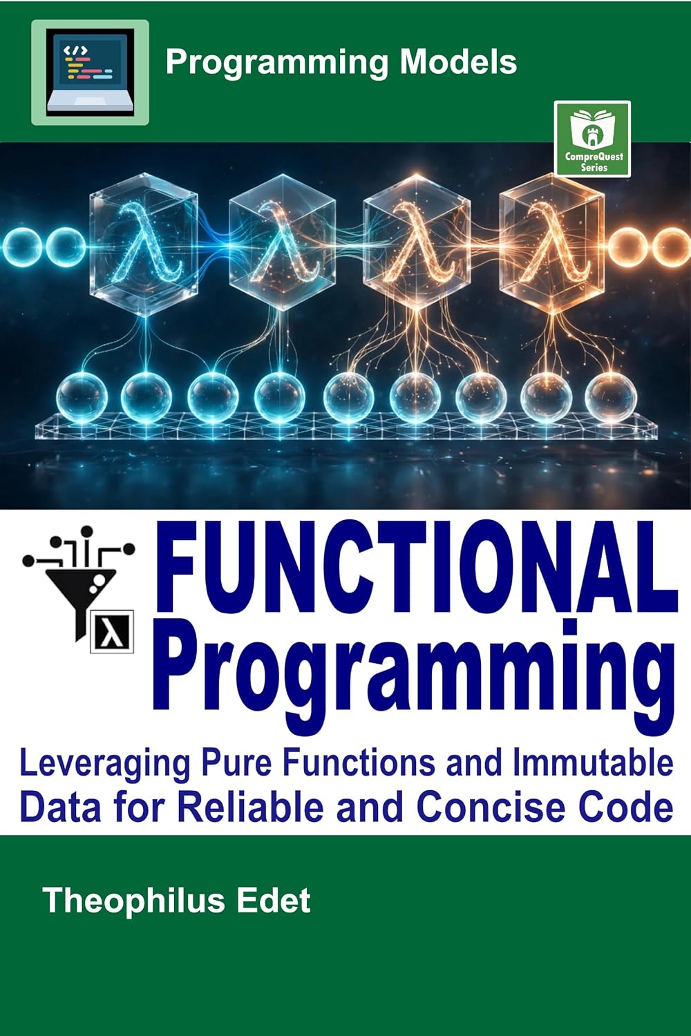 Functional Programming: Leveraging Pure Functions and Immutable Data for Reliable and Concise Code (Programming Models) (English Edition) baixar livro de graça