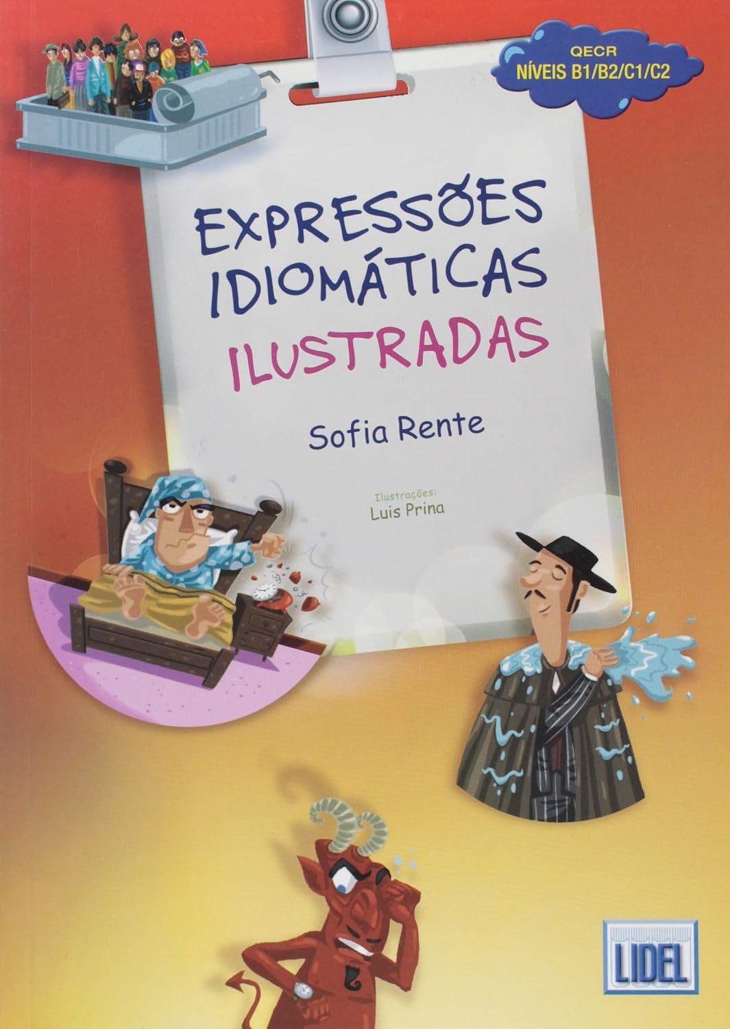 Expressões idiomáticas ilustradas. níveis b1/b2/c1/c2 - conforme novo acordo ortográfico: Livro (Segundo o novo Acordo Ortografico baixar livro de graça