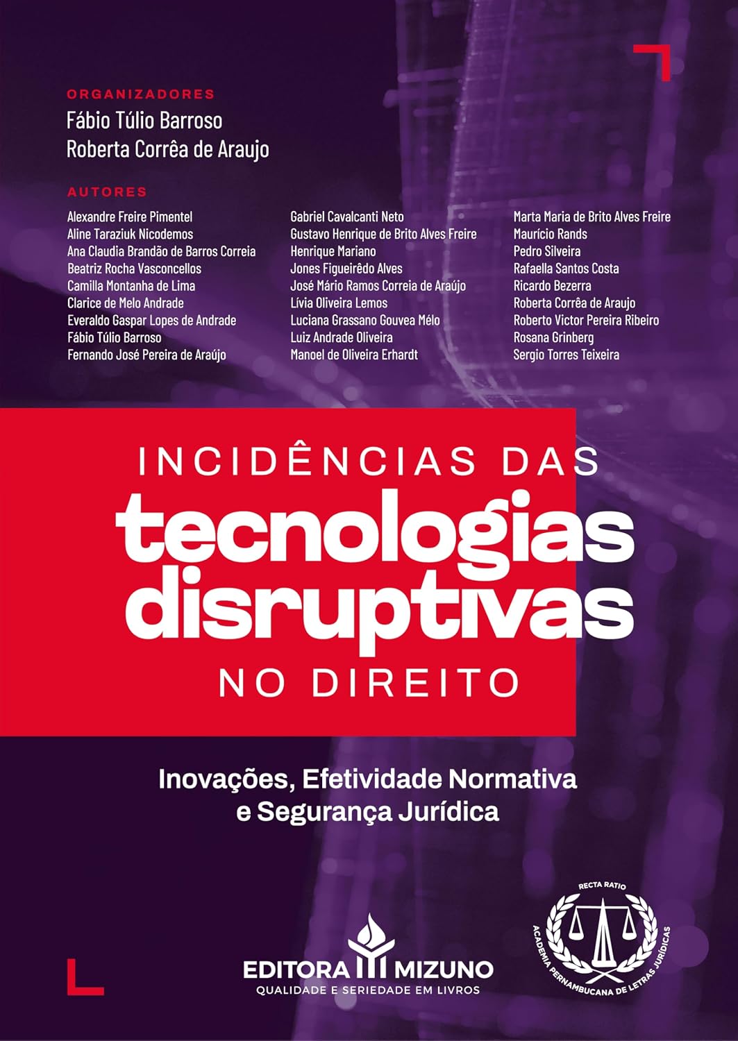 Incidências das Tecnologias Disruptivas no Direito: Inovações, Efetividade Normativa e Segurança Jurídica baixar o livro de graça