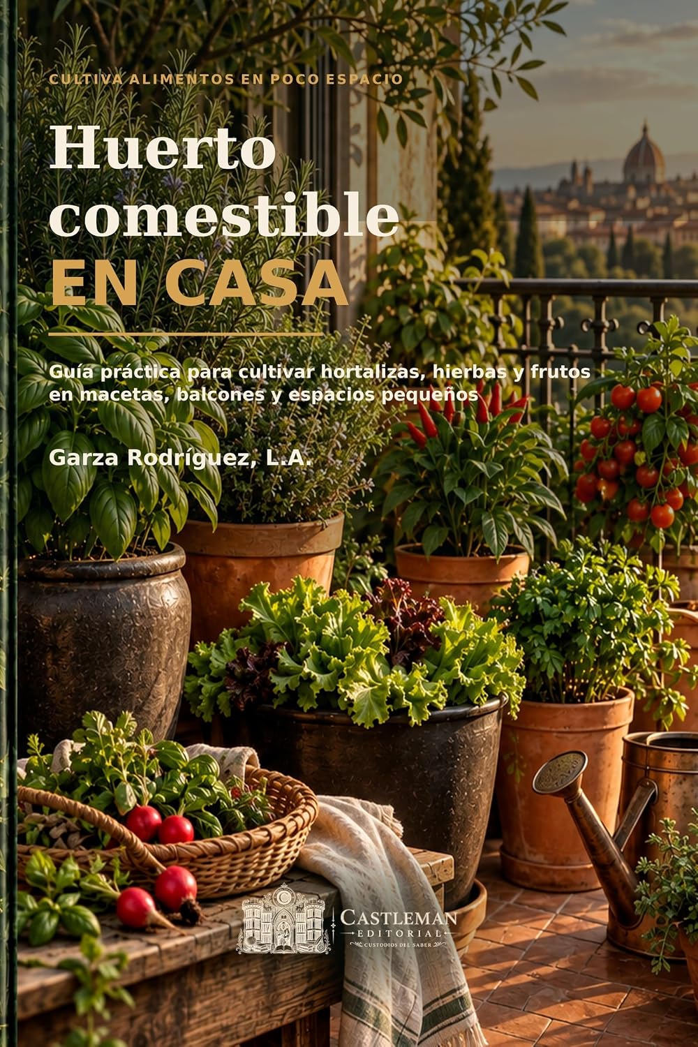 ler totalmente Huerto comestible en casa: Guía práctica para cultivar hortalizas, hierbas y frutos en macetas, balcones y espacios pequeños (Spanish Edition)