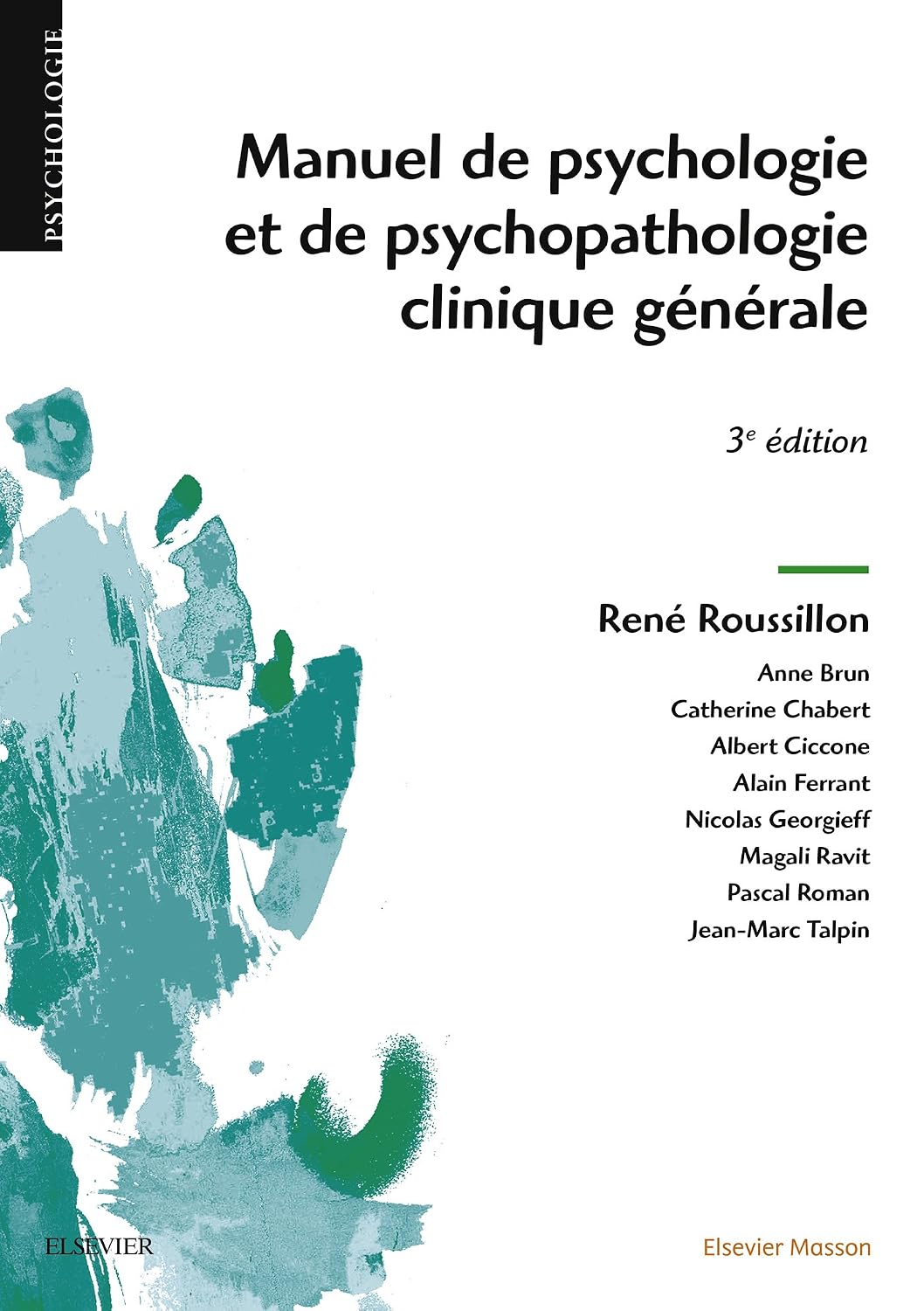 Manuel de psychologie et de psychopathologie clinique générale (English Edition)