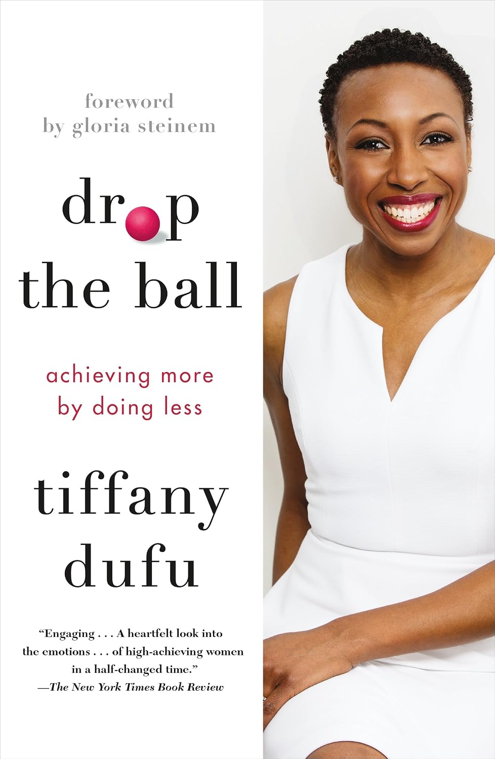 ler totalmente Drop the Ball: Achieving More by Doing Less