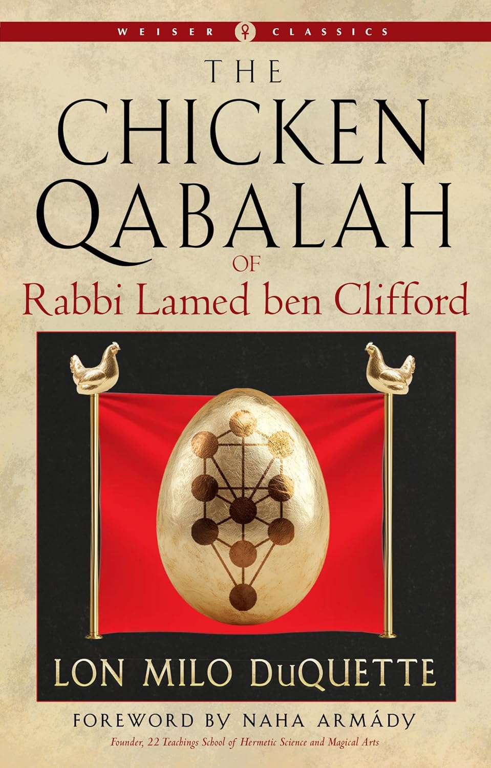The Chicken Qabalah of Rabbi Lamed ben Clifford: A Dilettante's Guide to What You Do and Do Not Need to Know to Become a Qabalist (Weiser Classics Series) (English Edition) baixar o livro de graça
