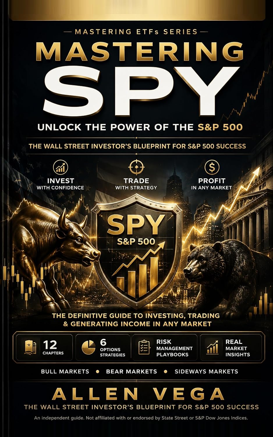 ler totalmente Mastering SPY: Unlock the Power of the S&P 500 — The Wall Street Investor's Guide to Investing, Trading & Generating Income with the World's Most Traded ETF (English Edition)